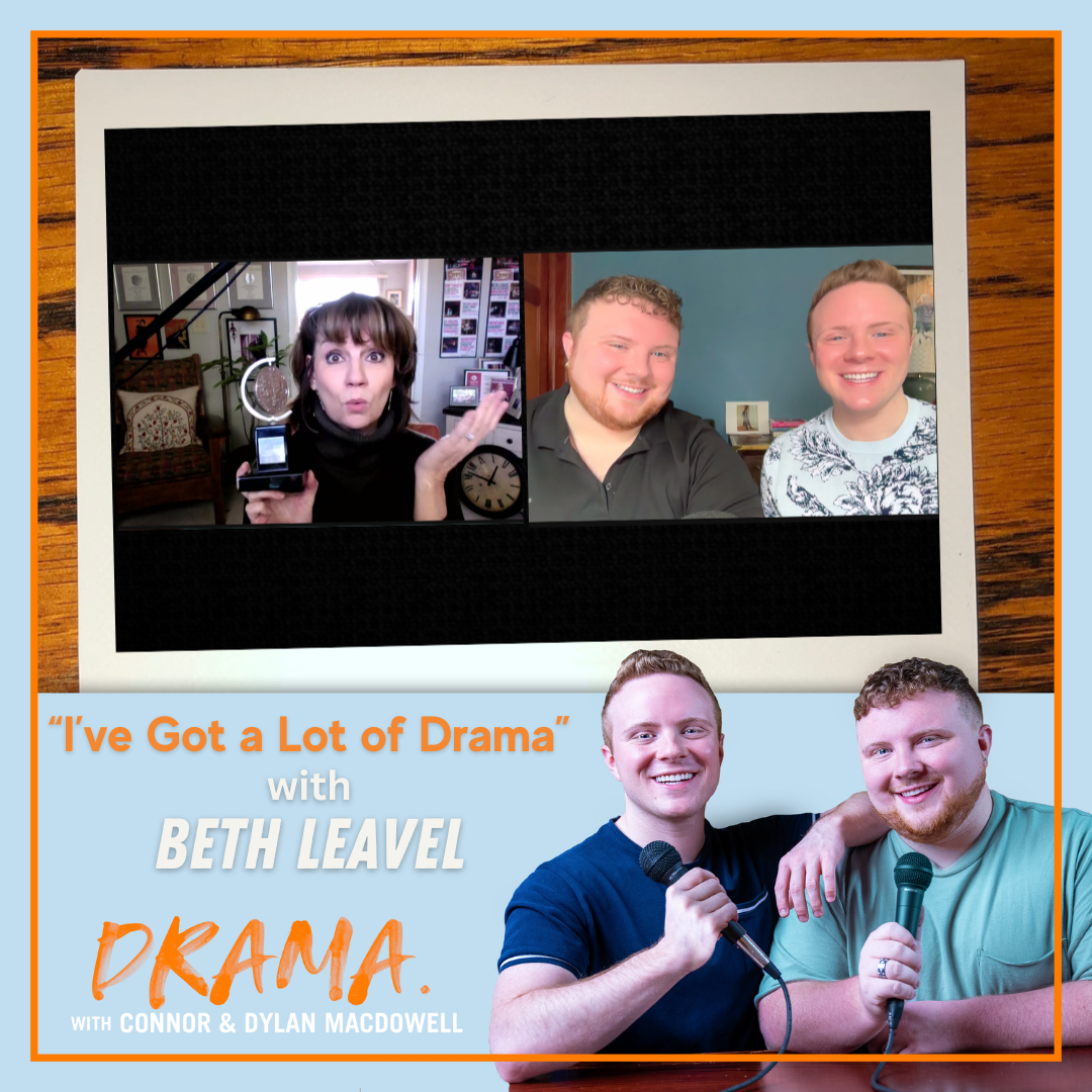 DRAMA. with Connor & Dylan MacDowell