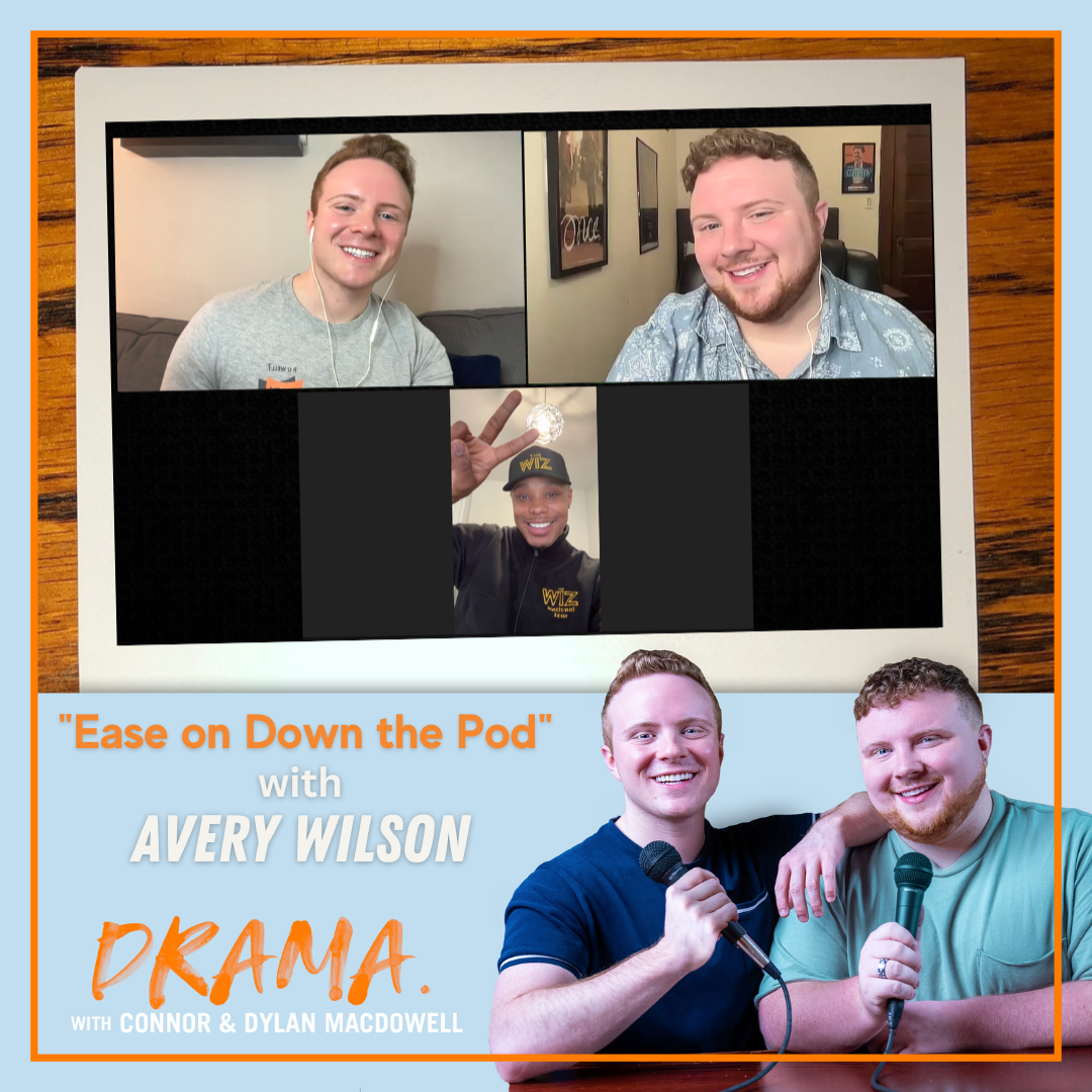 DRAMA. with Connor & Dylan MacDowell