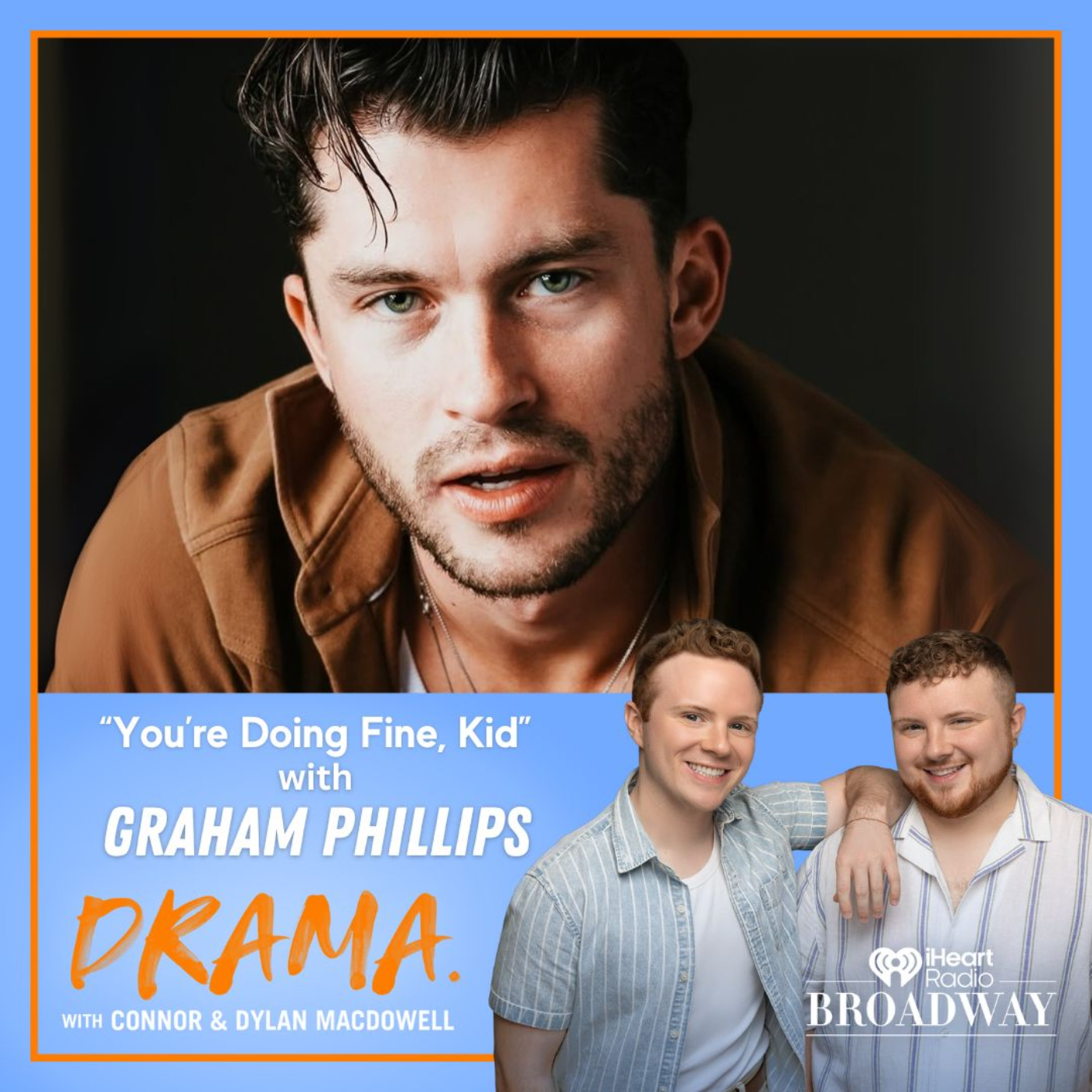 DRAMA. with Connor & Dylan MacDowell
