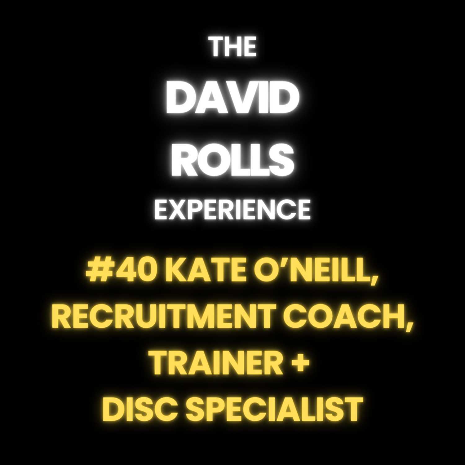 The David Rolls Experience
