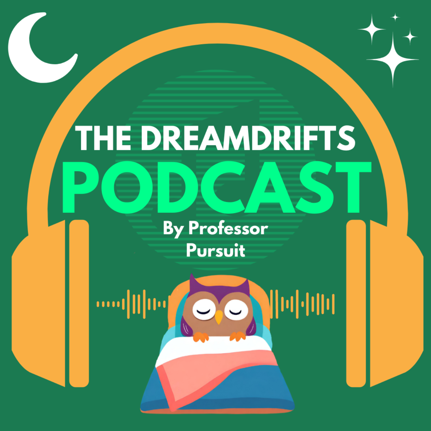 The DreamDrifts Podcast - By Professor Pursuit