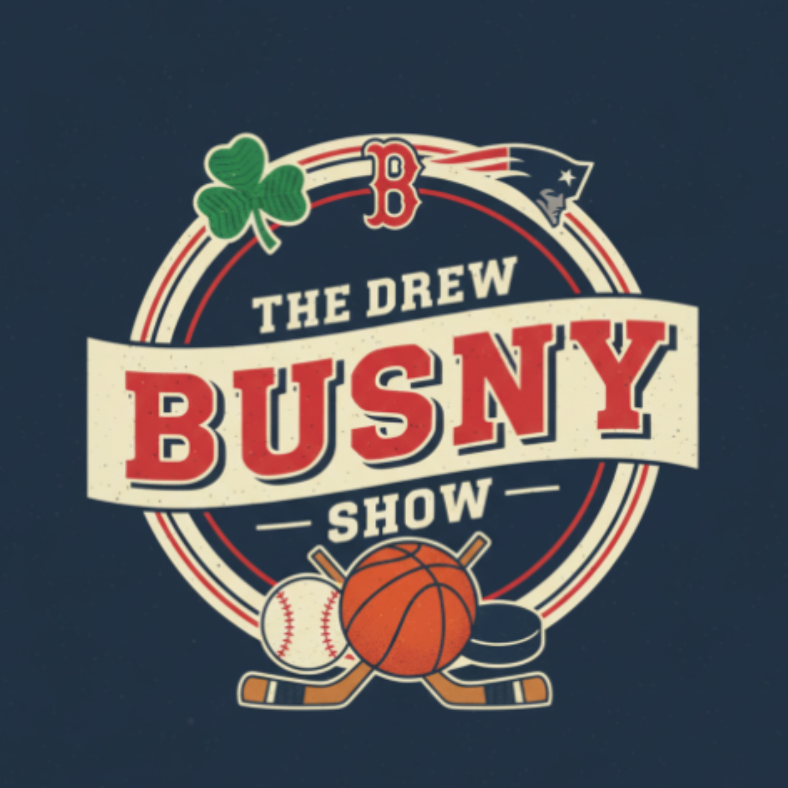 The Drew Busny Show | The Best of Boston Sports Media
