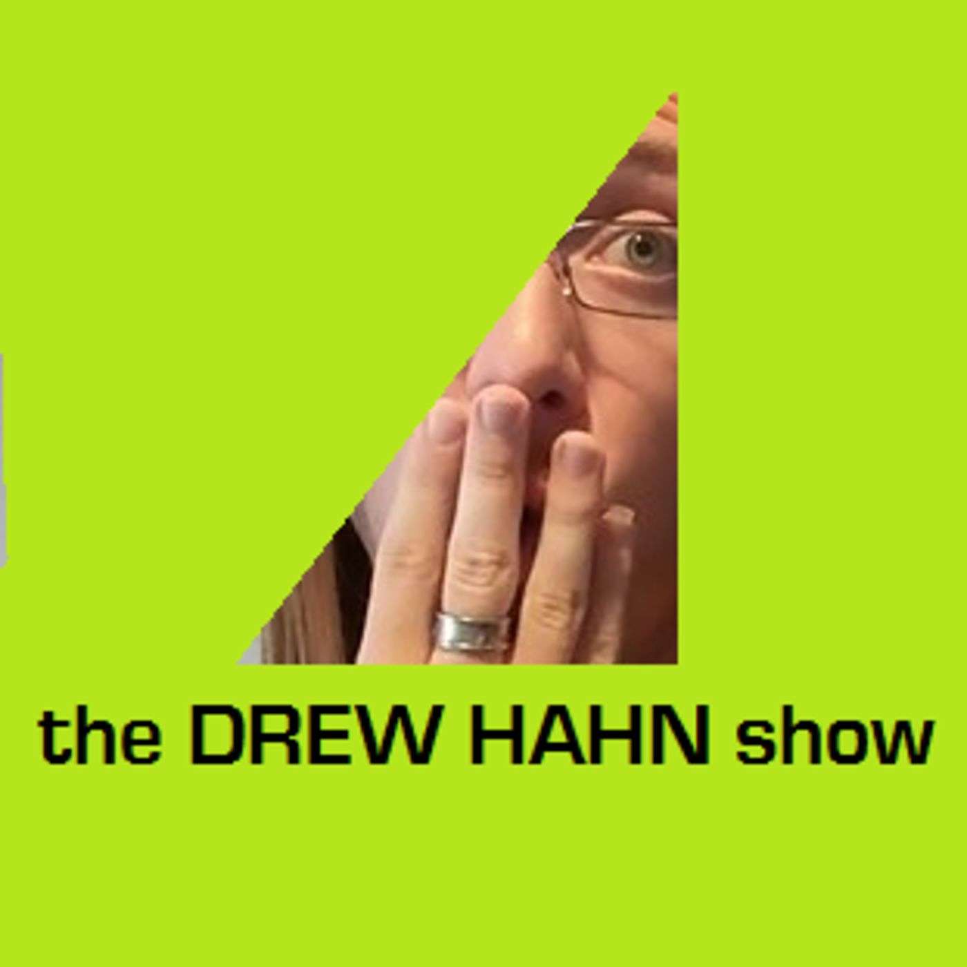 The Drew Hahn Show