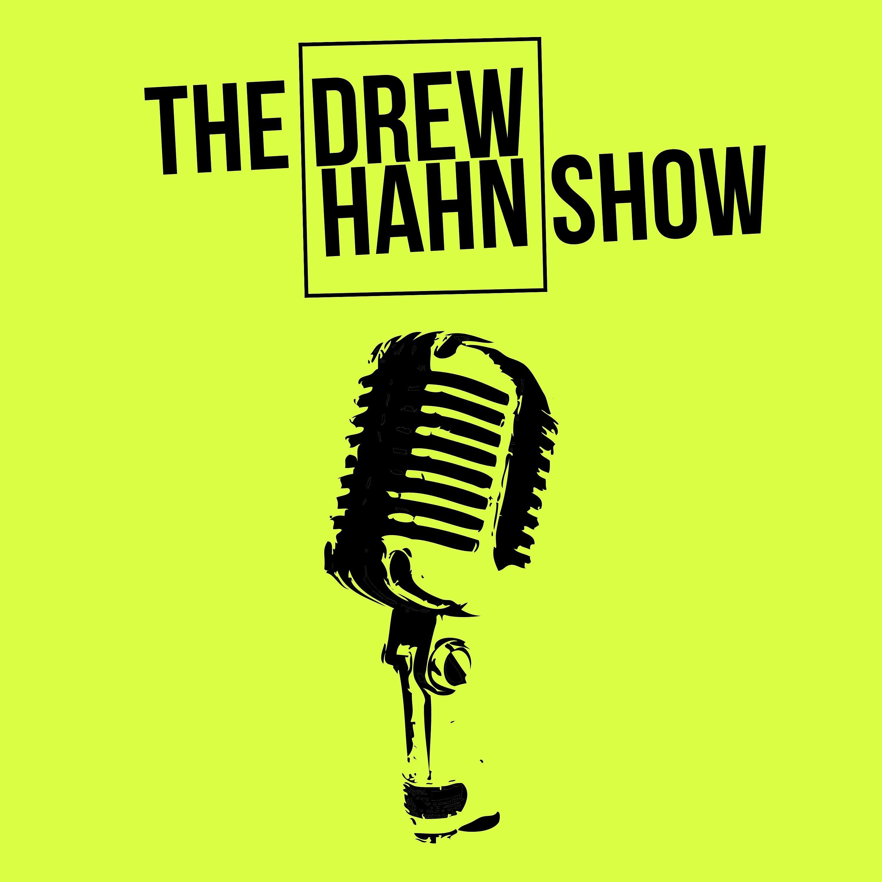 The Drew Hahn Show