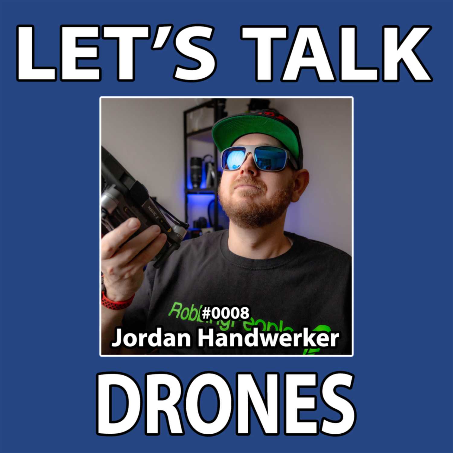 LTD Podcast #0008 | Jordan Handwerker