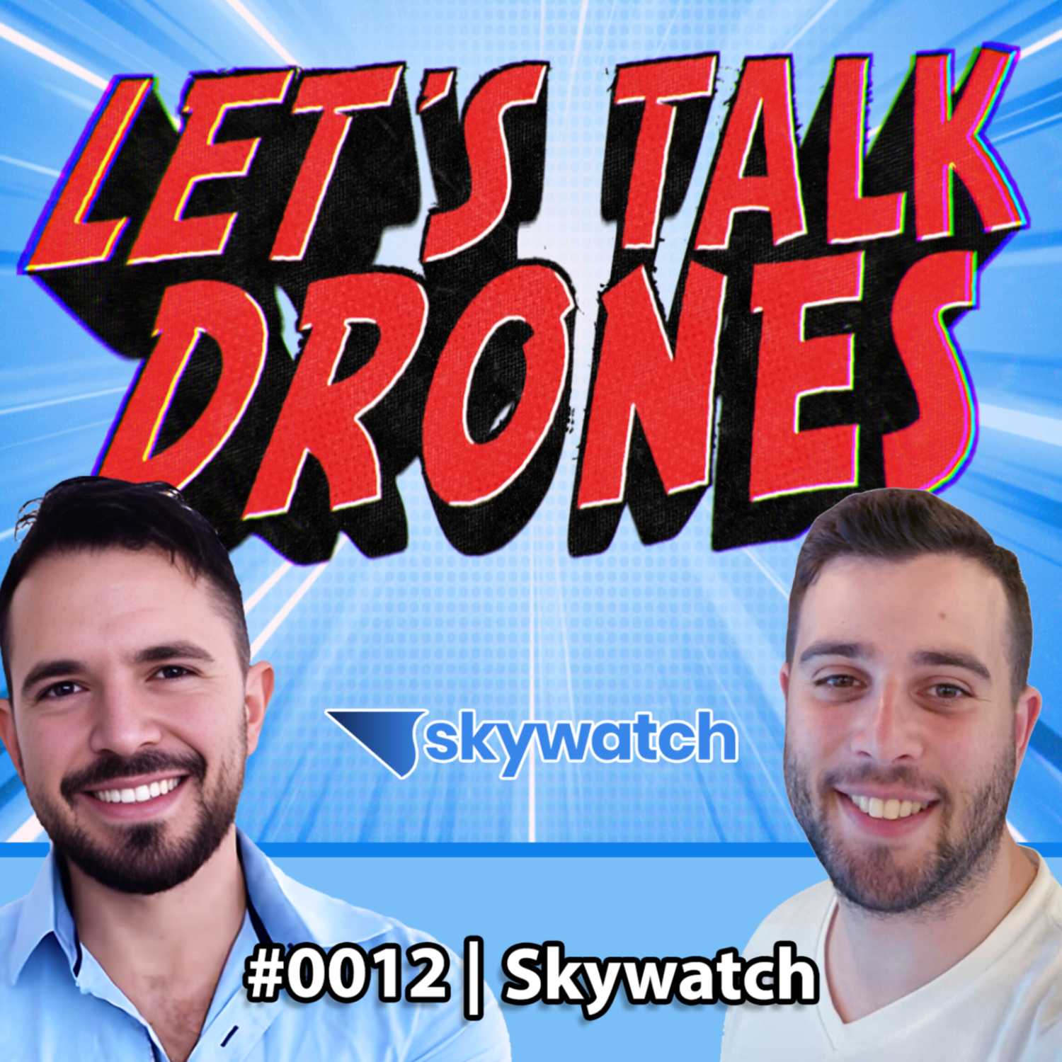 LTD Podcast #0012 | Elad Shalev & Leo Arnan of SkyWatch