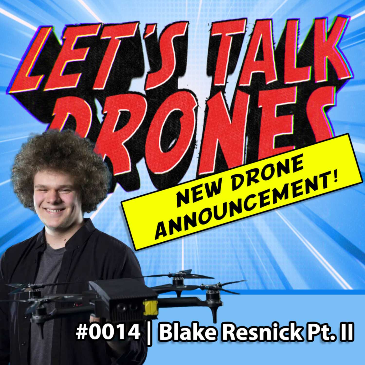 LTD Podcast #0014 | Blake Resnick of BRINC Drones - Part II