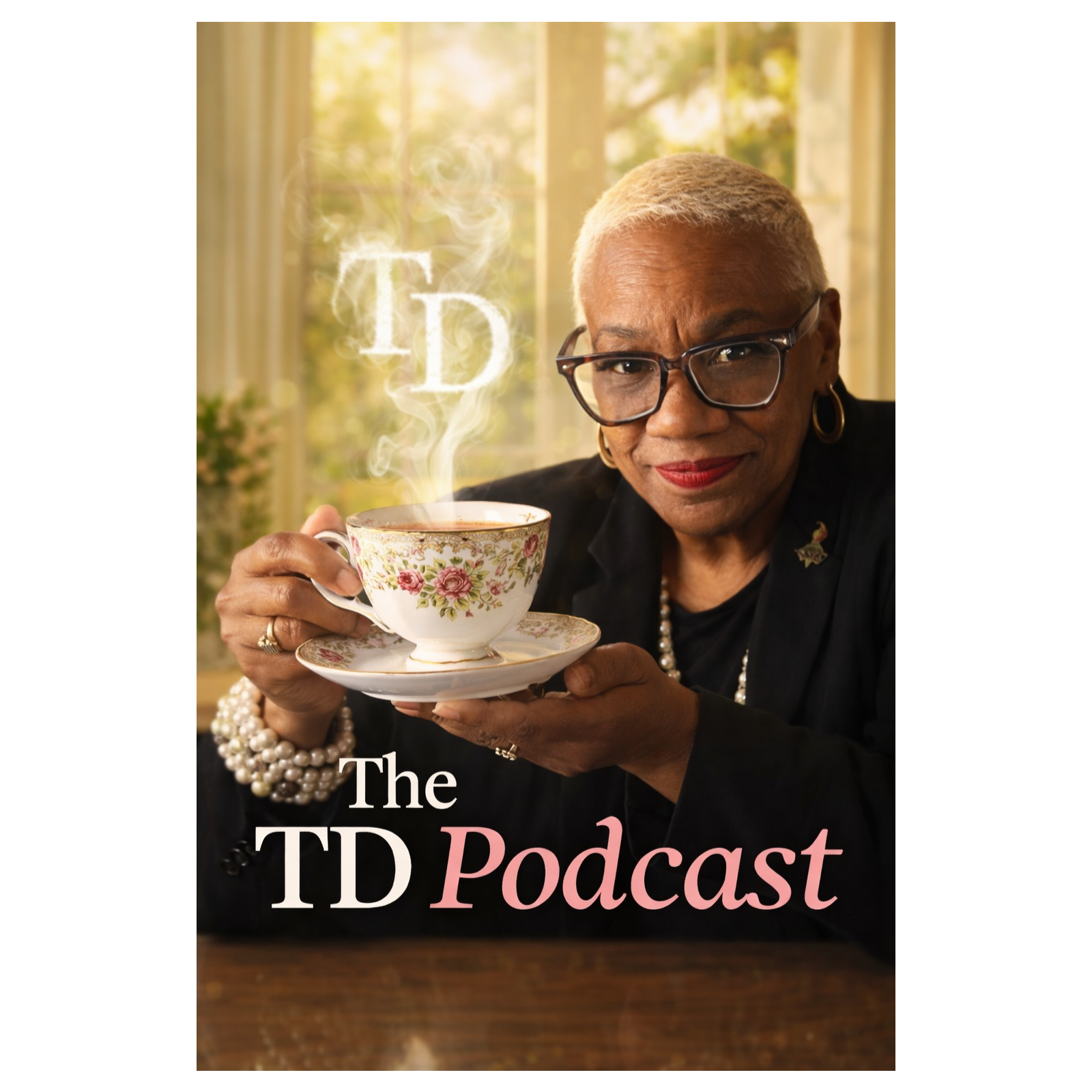 Act 5:  Thee Tea TD Podcast podcast artwork