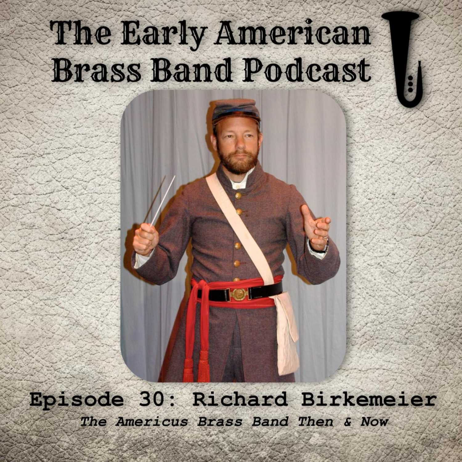 The Early American Brass Band Podcast