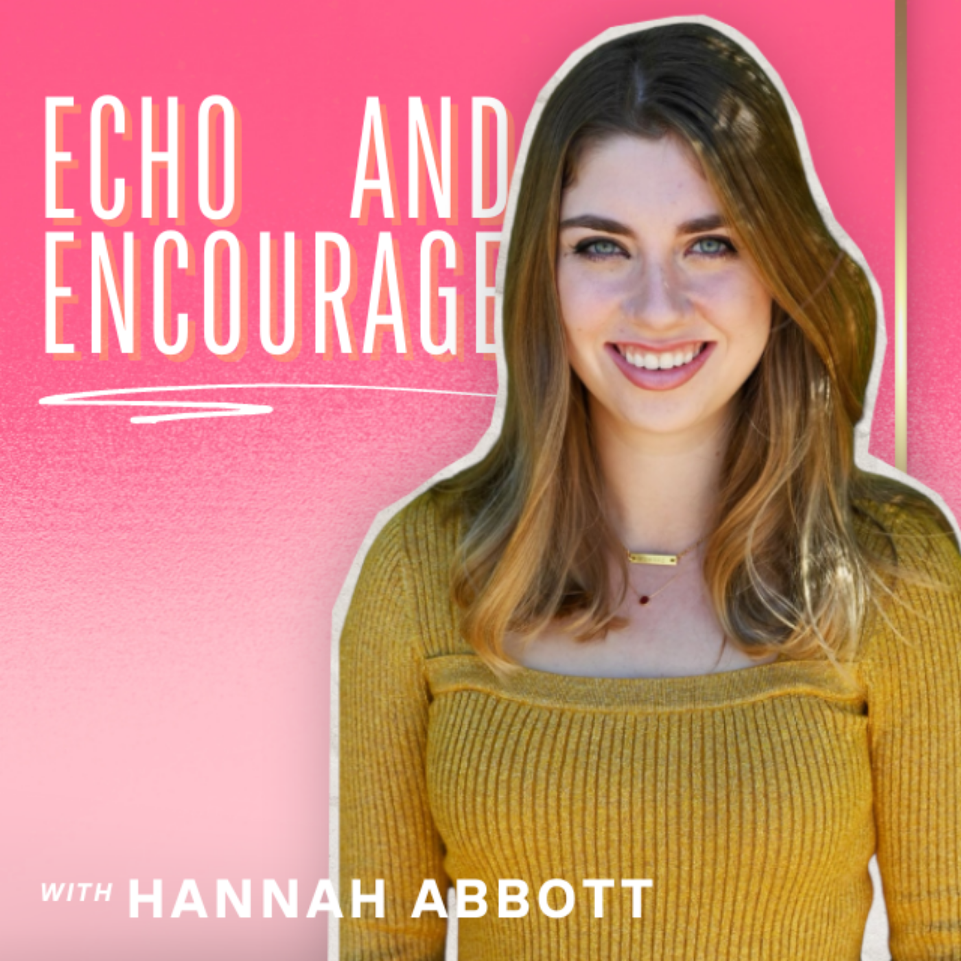 The Echo and Encourage Podcast