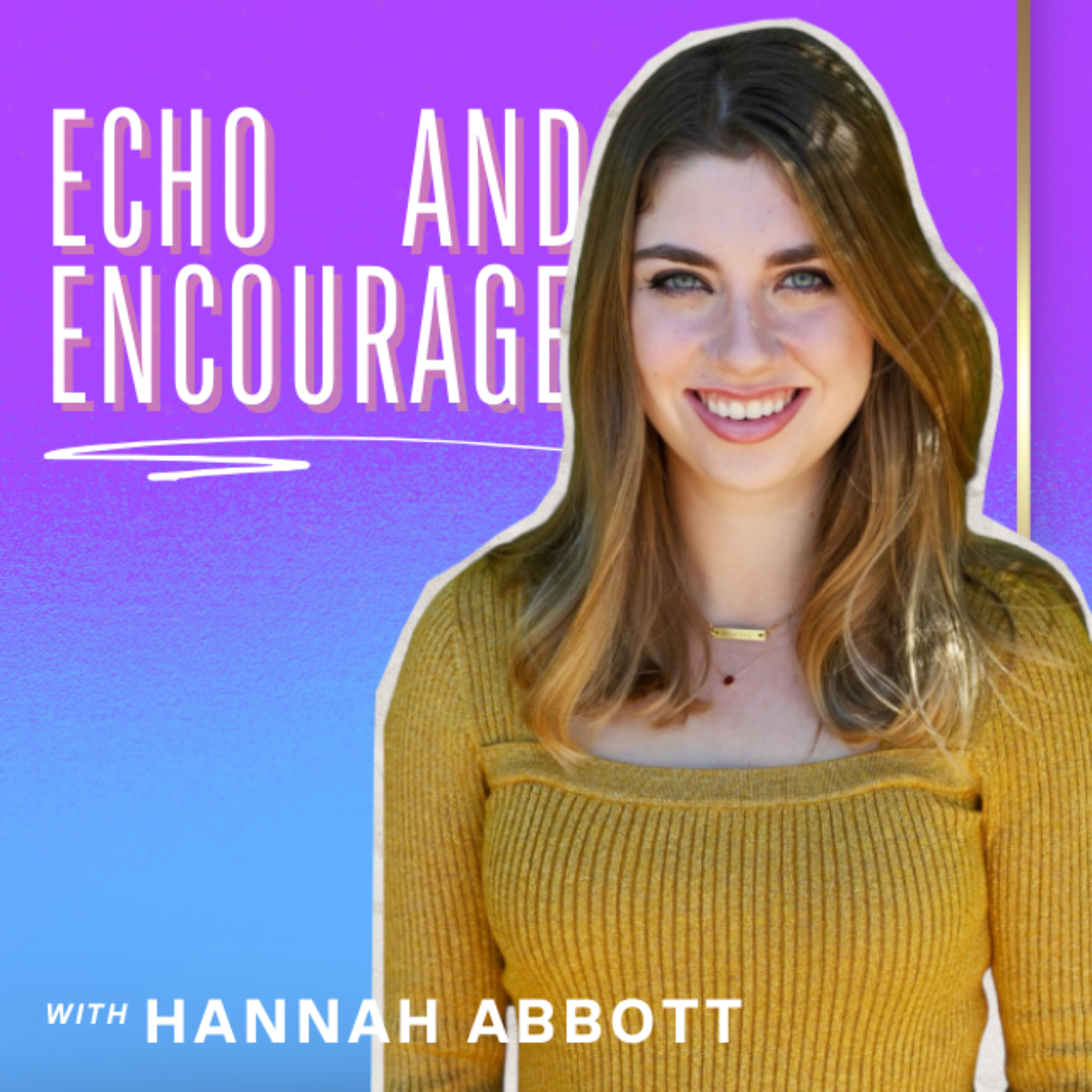 The Echo and Encourage Podcast