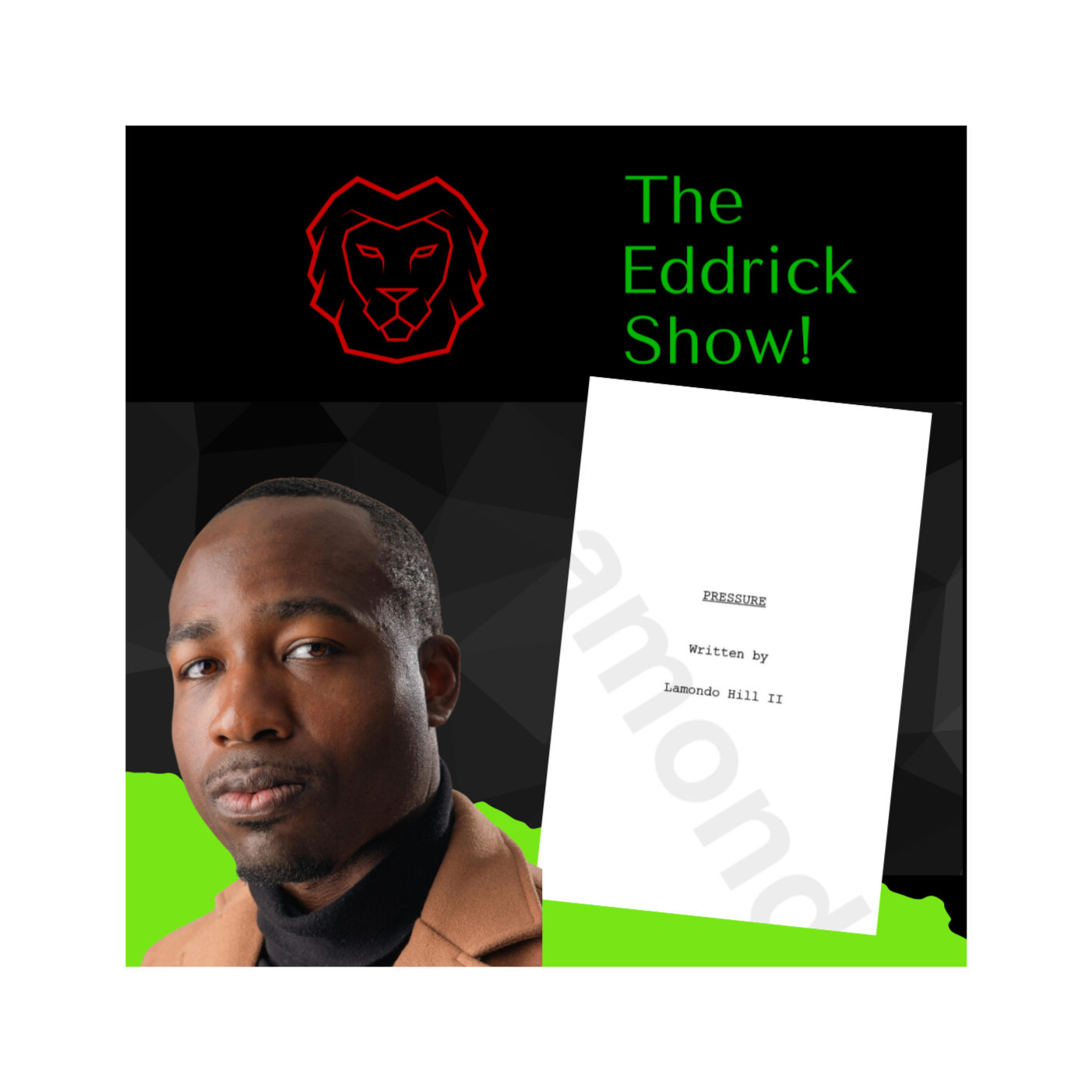 You Have Nothing to Lose! Lamondo Hill - Actor, Writer, Producer episode artwork