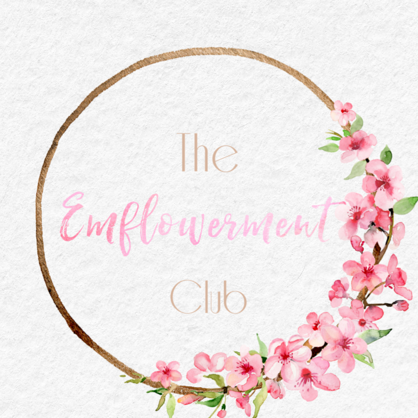 The Emflowerment Club Podcast
