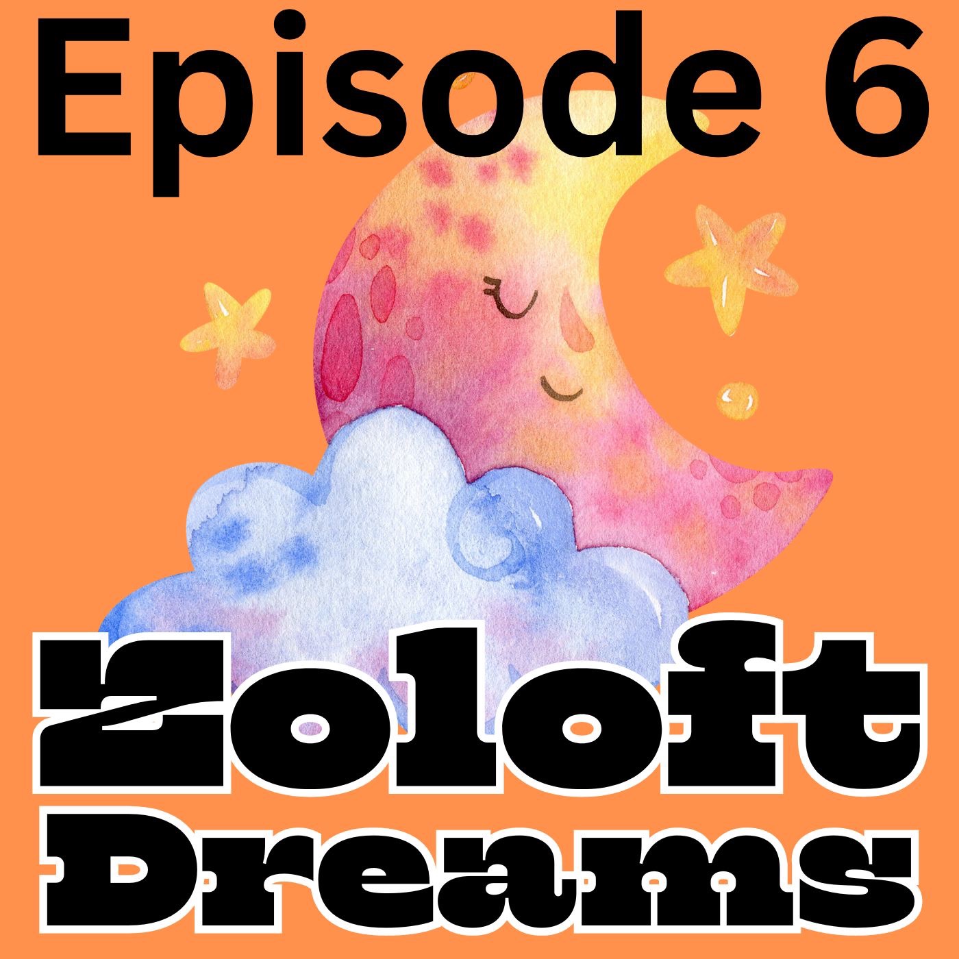 Zoloft Dreams episode artwork