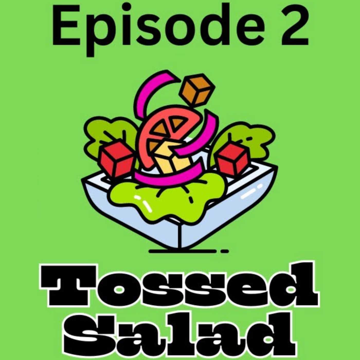 Tossed Salad episode artwork