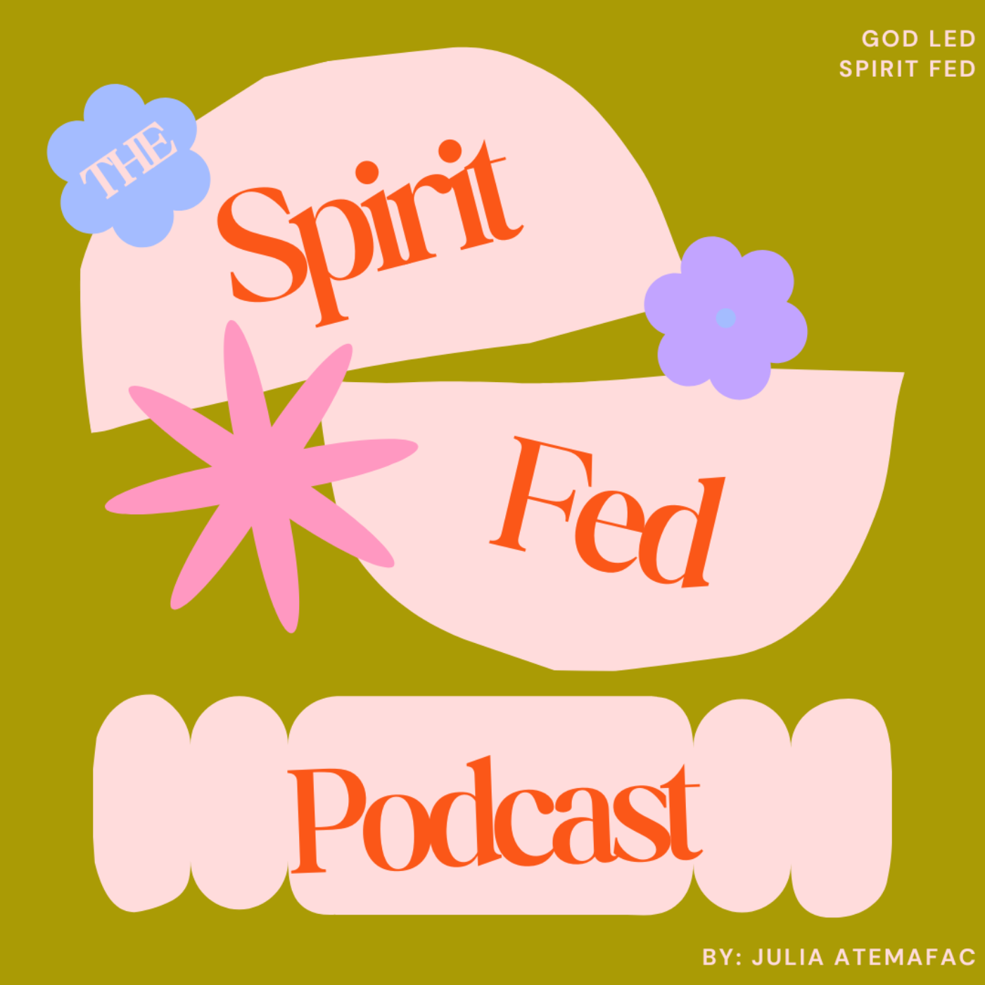 TheSpiritFedPodcast