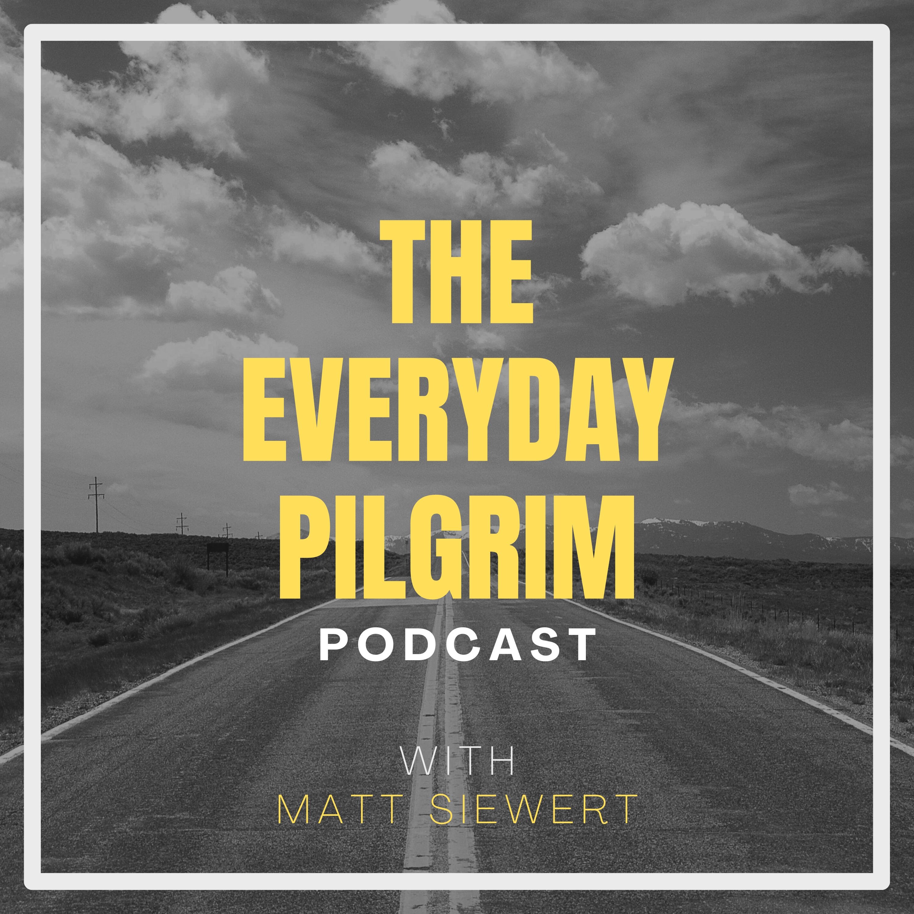 The Everyday Pilgrim Podcast