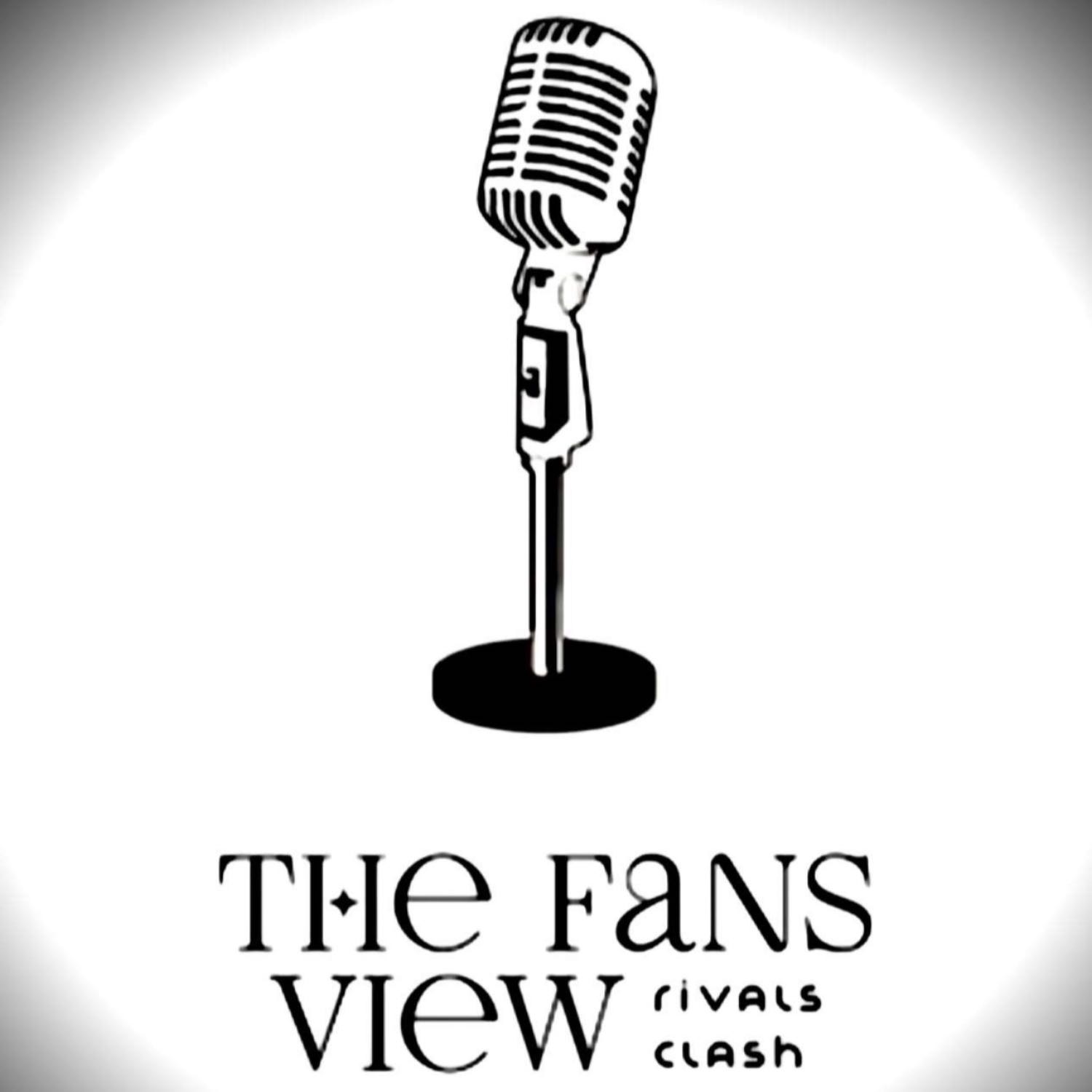 The Fans View: Rivals Clash podcast artwork