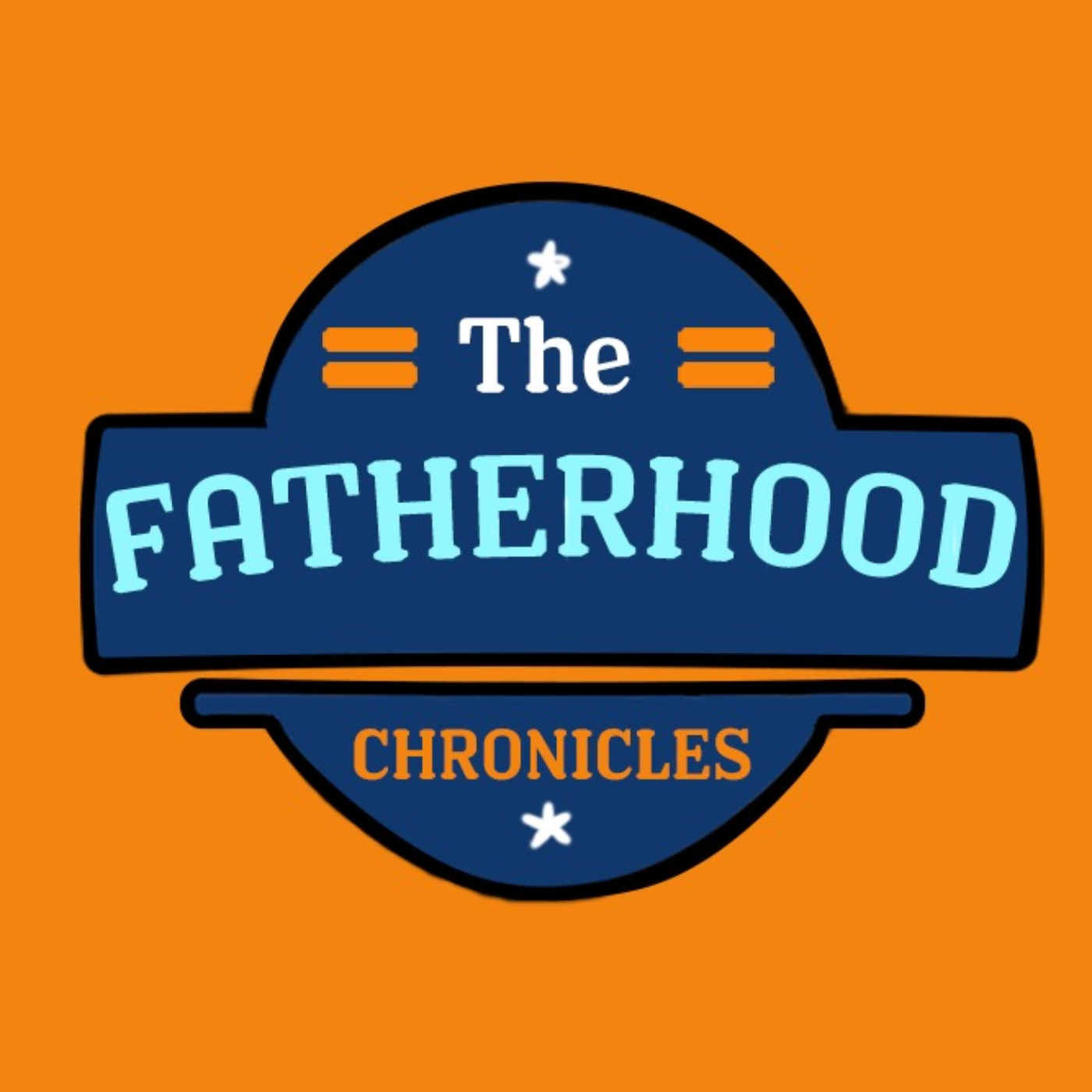 The Fatherhood Chronicles podcast artwork
