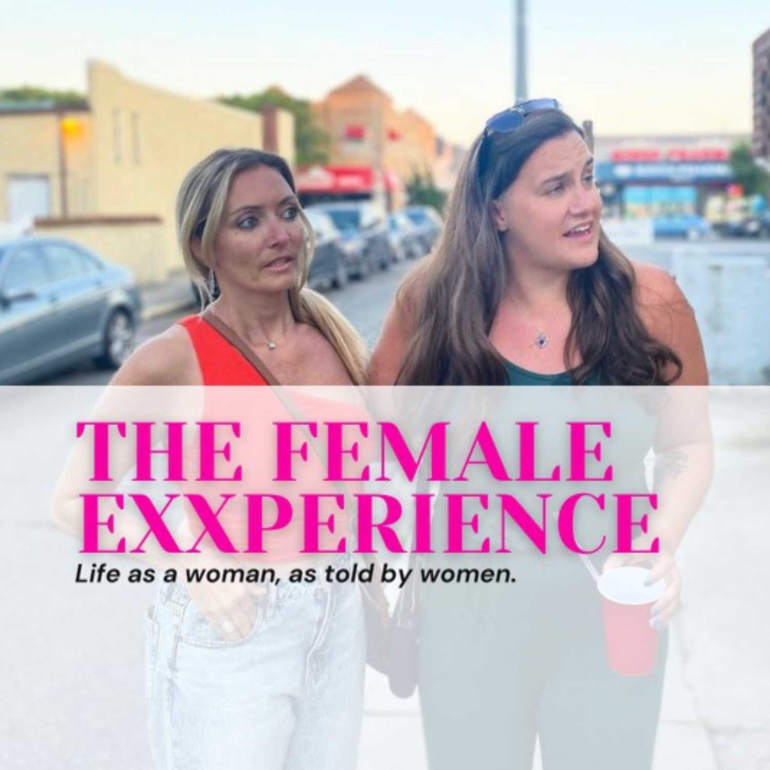The Female eXXperience! podcast artwork