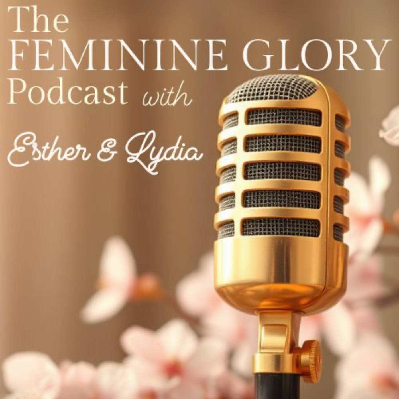 The Feminine Glory Podcast