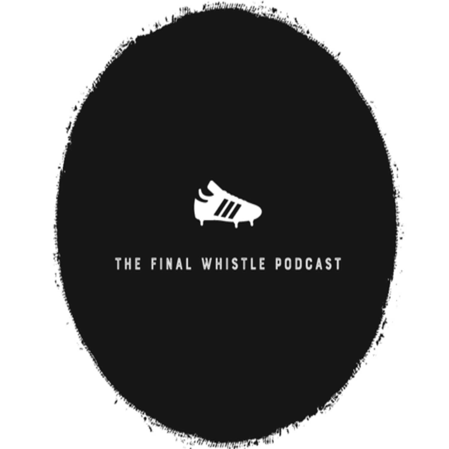 The Final Whistle Podcast