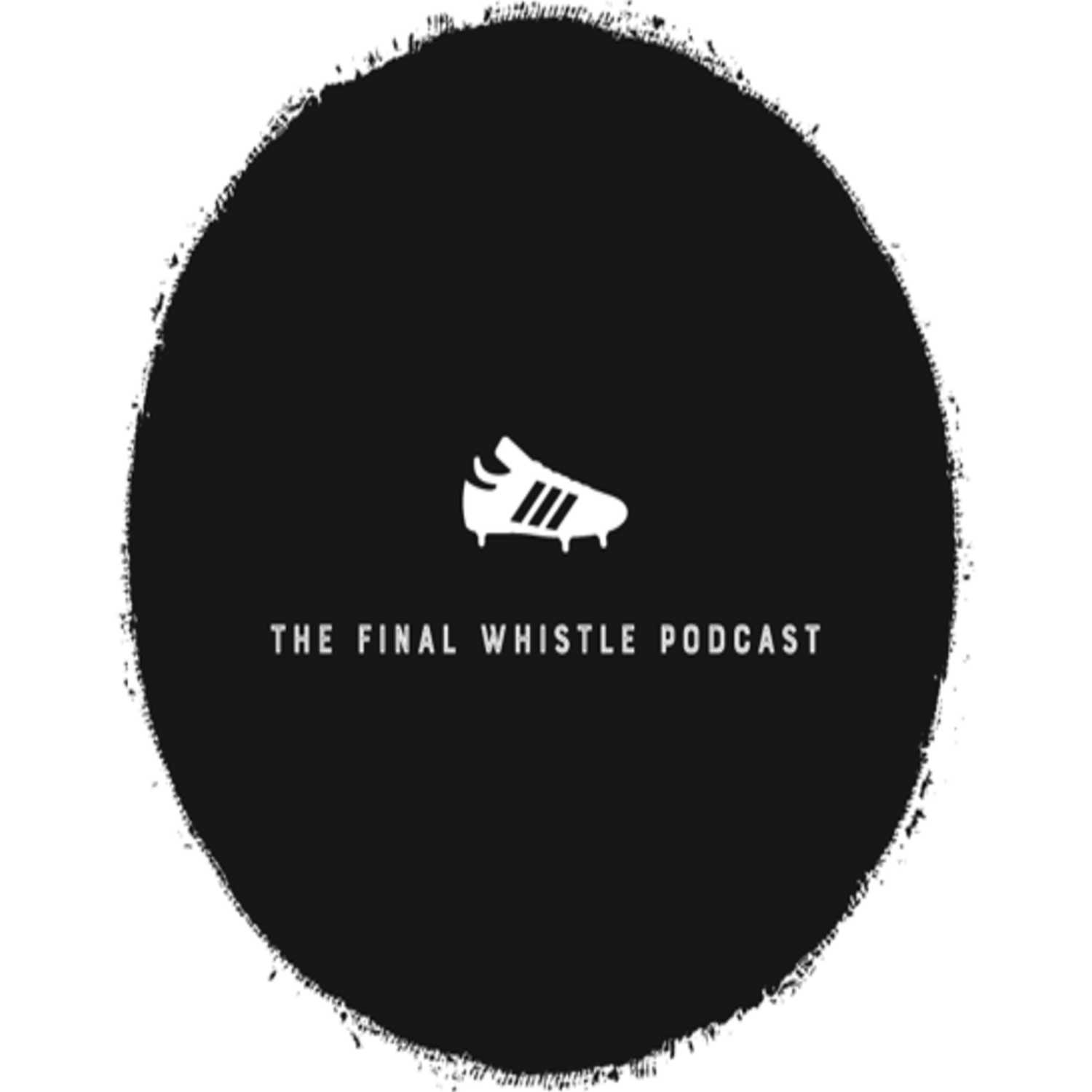 The Final Whistle Podcast