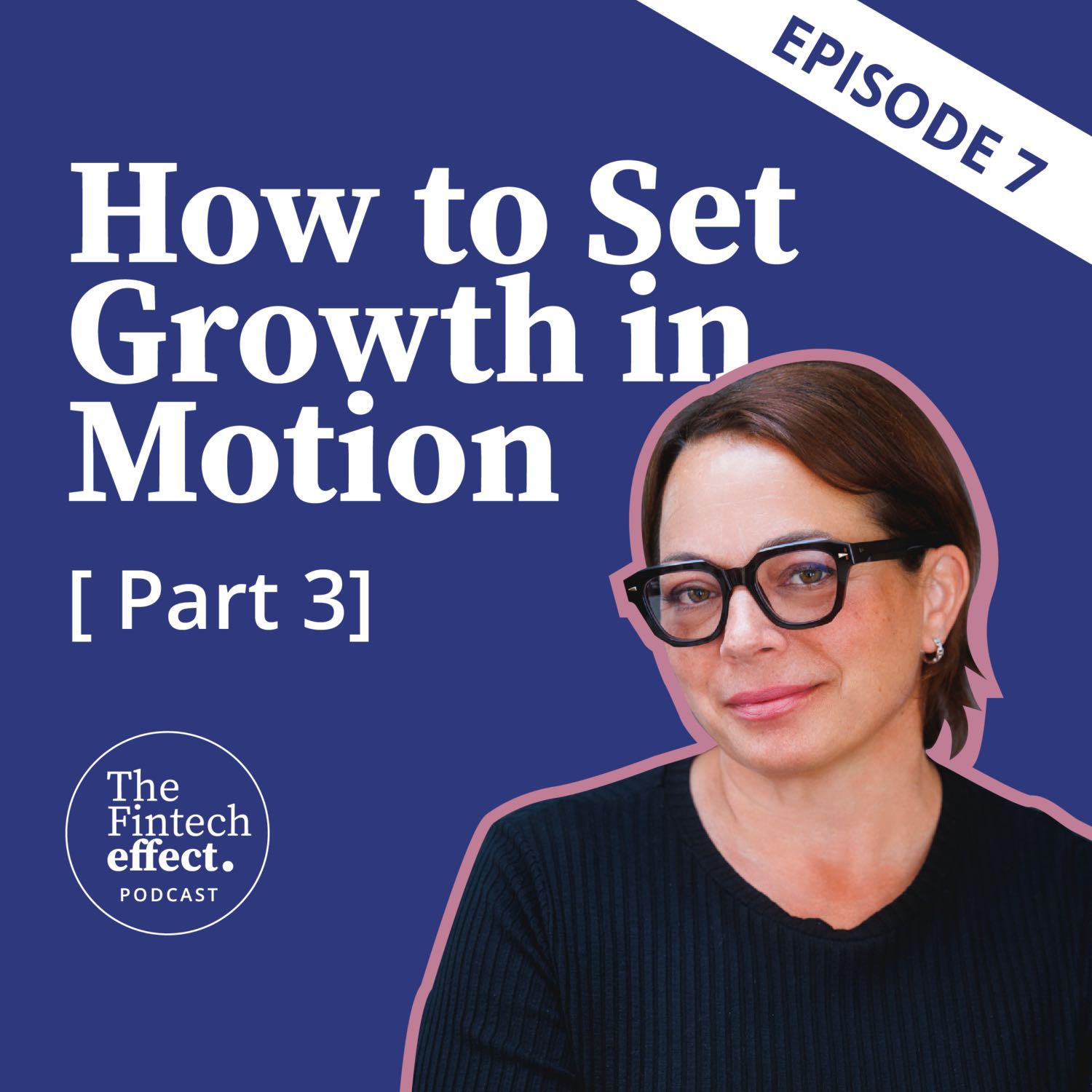 How to Set Growth in Motion Part 3