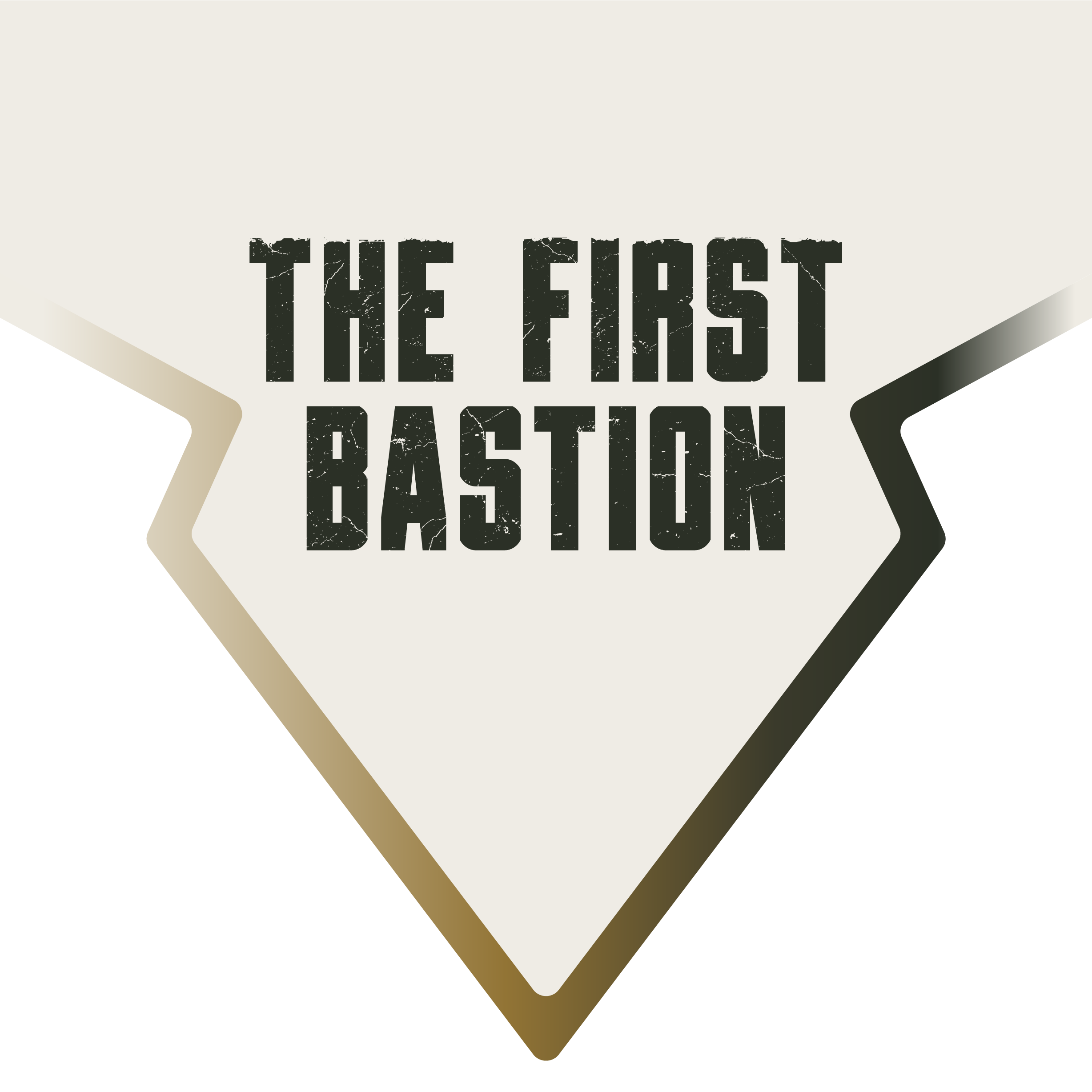 The First Bastion