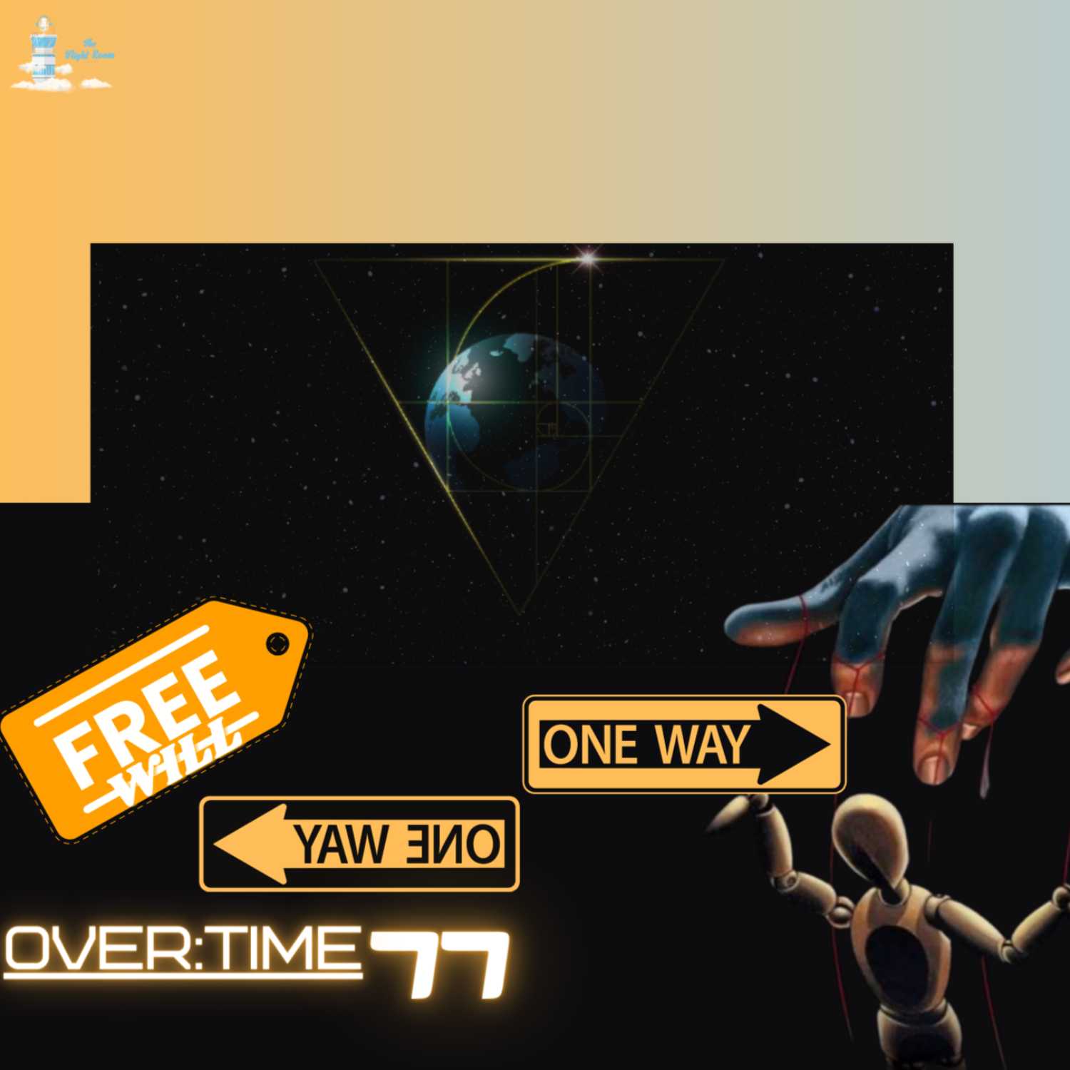 OVER:TIME WITH THE FLIGHT ROOM #77( FREE WILL X ELON'S TWITTER GRAB) episode artwork