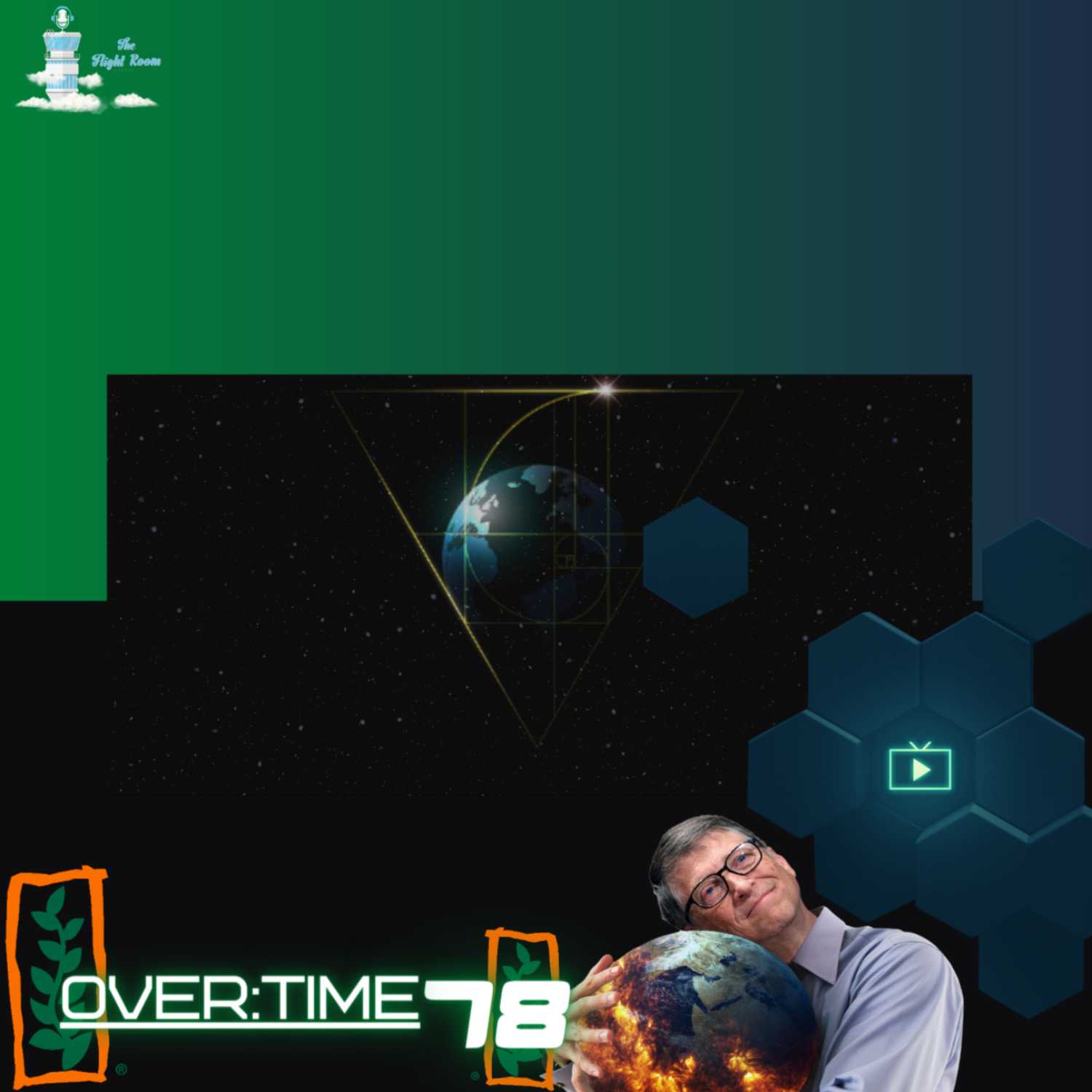 OVER:TIME WTH THE FLIGHT ROOM #78 (GATES X MONSANTO, IMPENDING CYBER ATTACKS & SHORTAGES) episode artwork