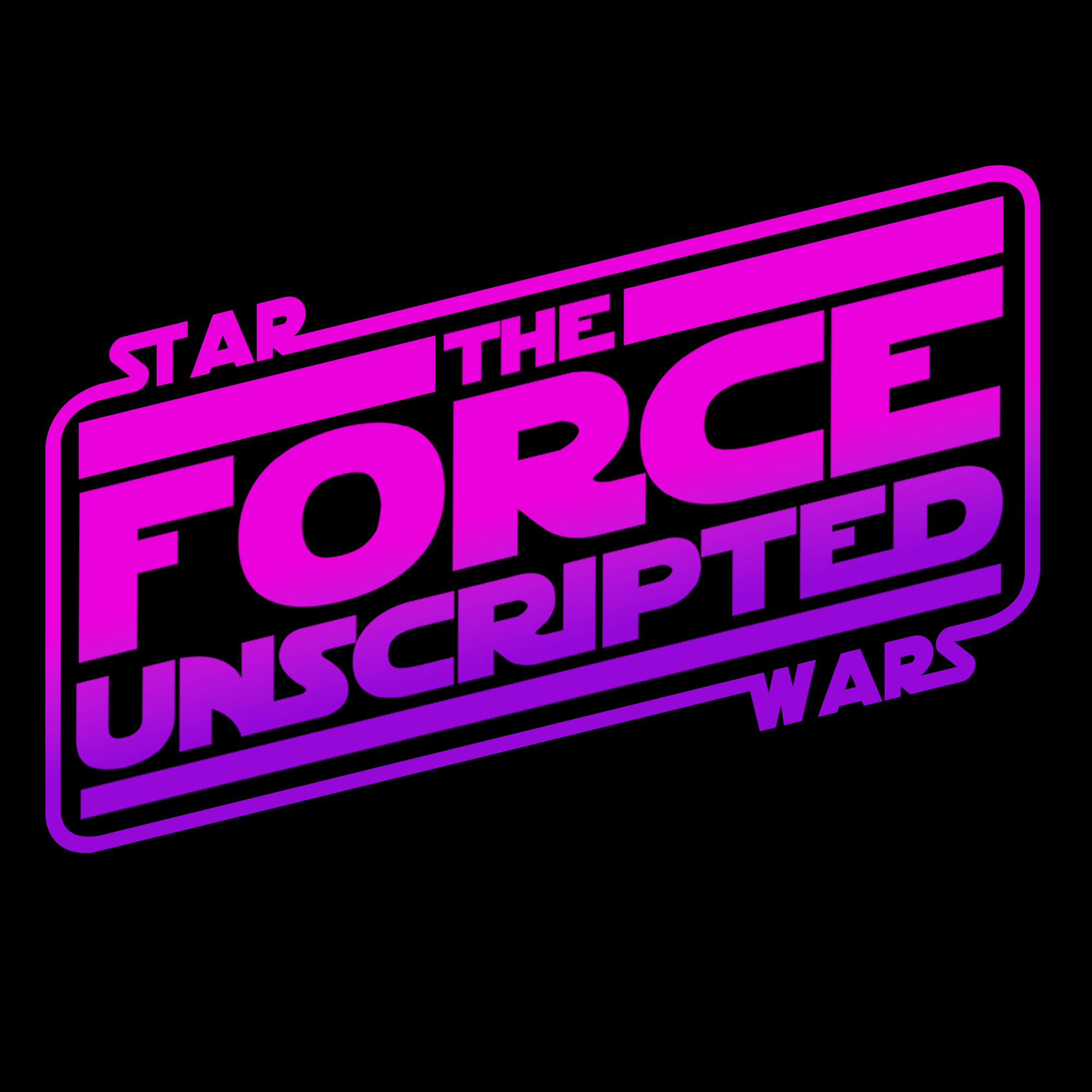 The Force Unscripted