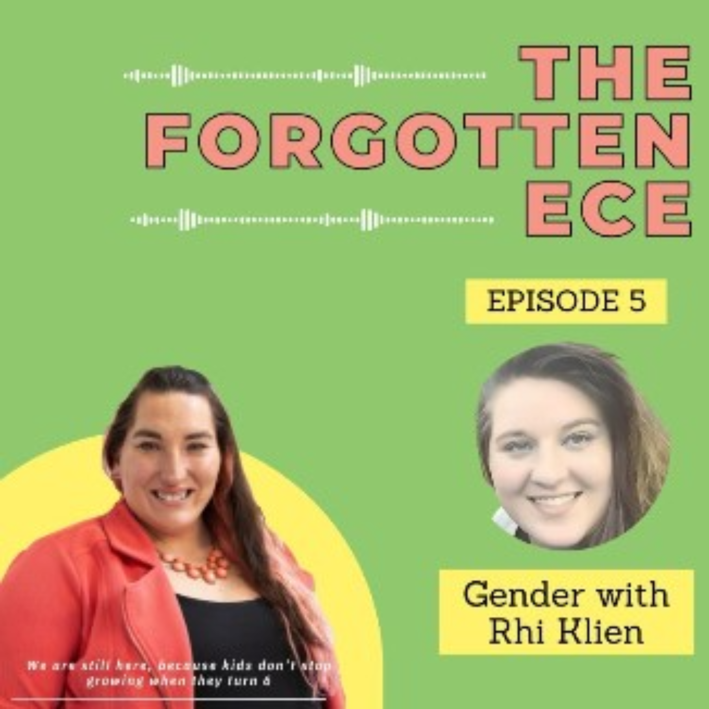 The Forgotten ECE