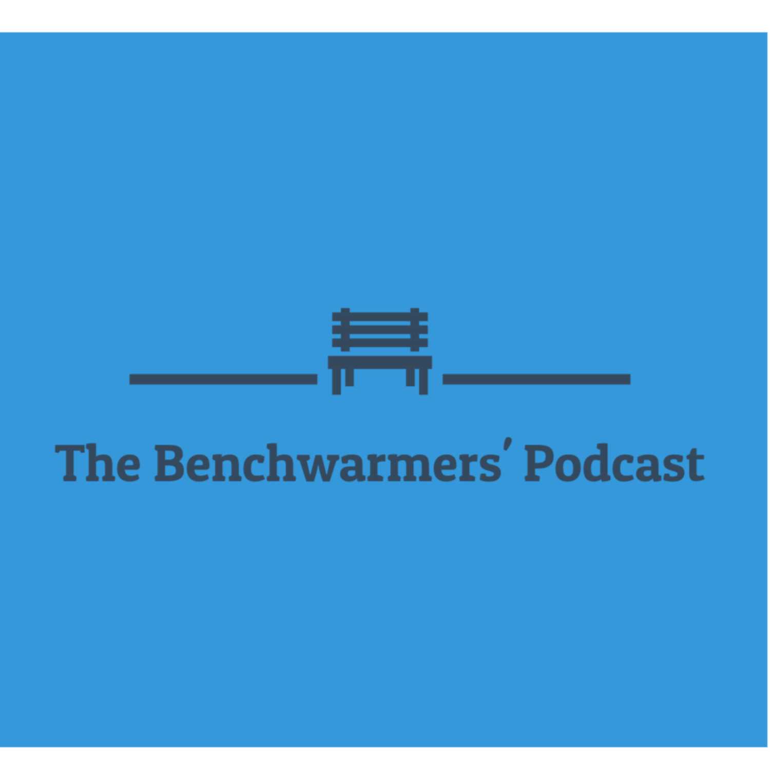 The Benchwarmers' Podcast