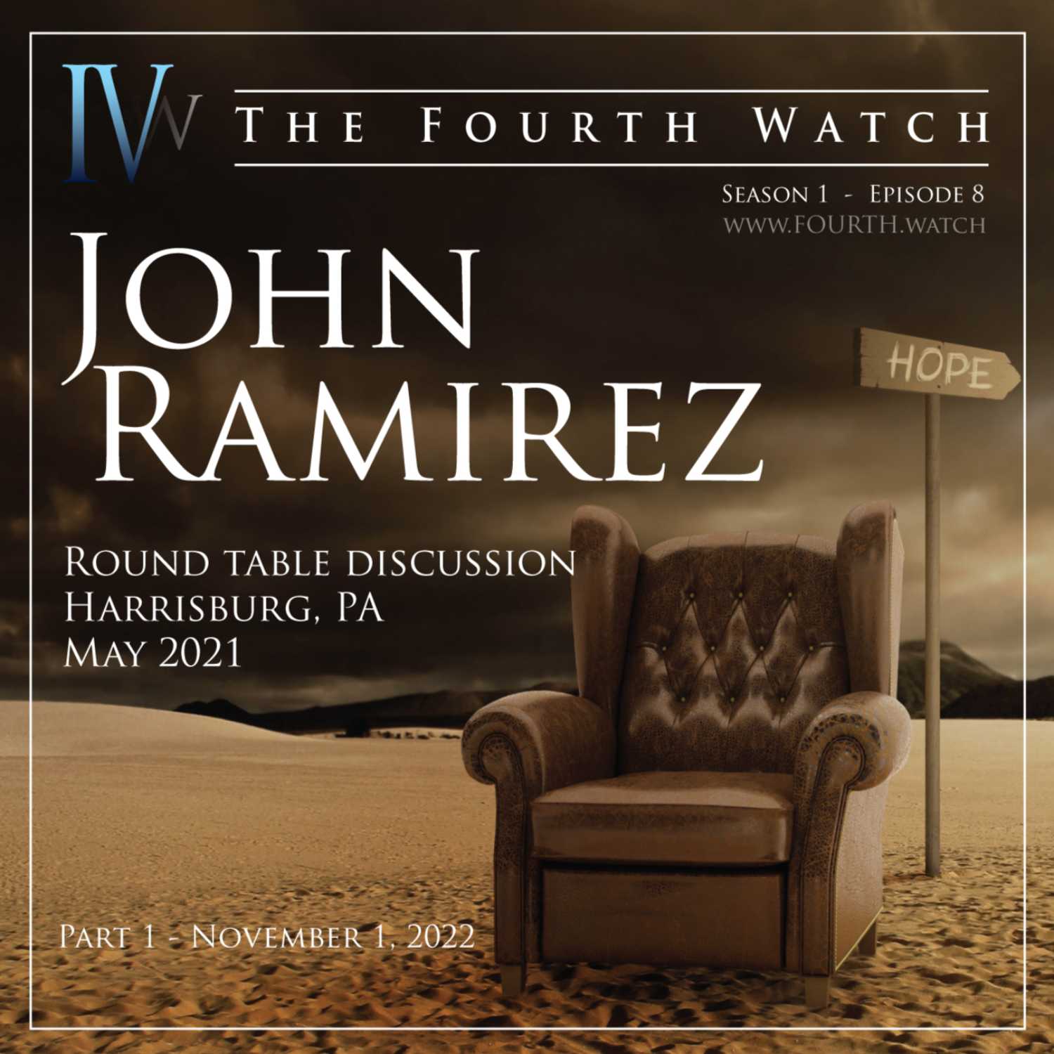 John Ramirez Round Table Part 1 - May 2021 - Spiritual Warfare, Witchcraft, the occult and how to engage as Jesus intended you to episode artwork
