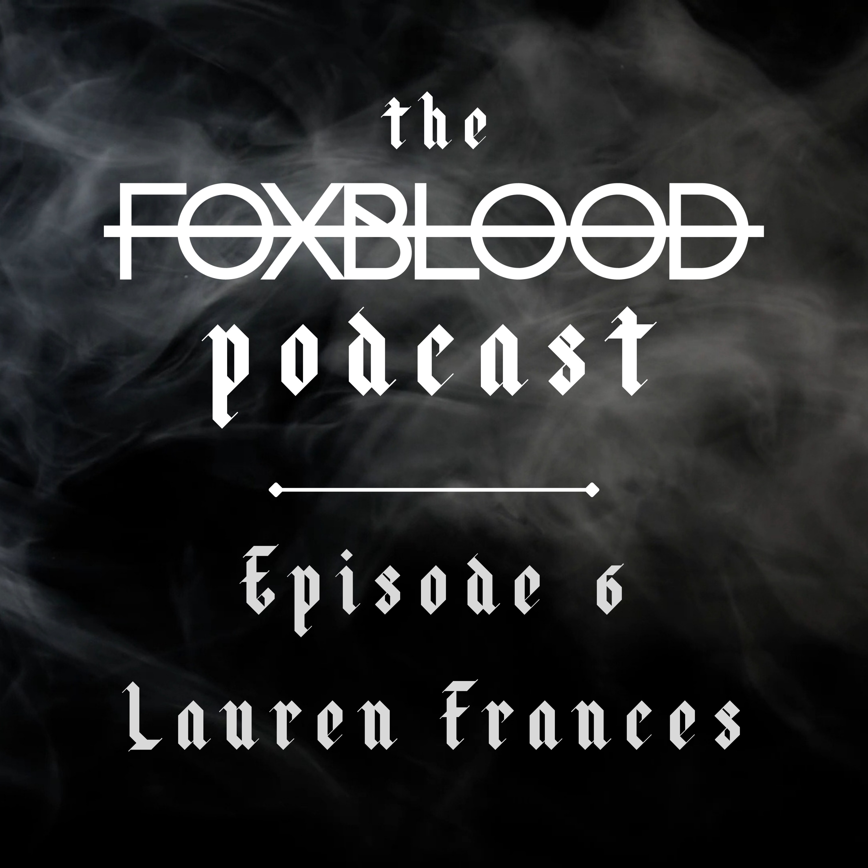 Episode 6 - Lauren Frances episode artwork