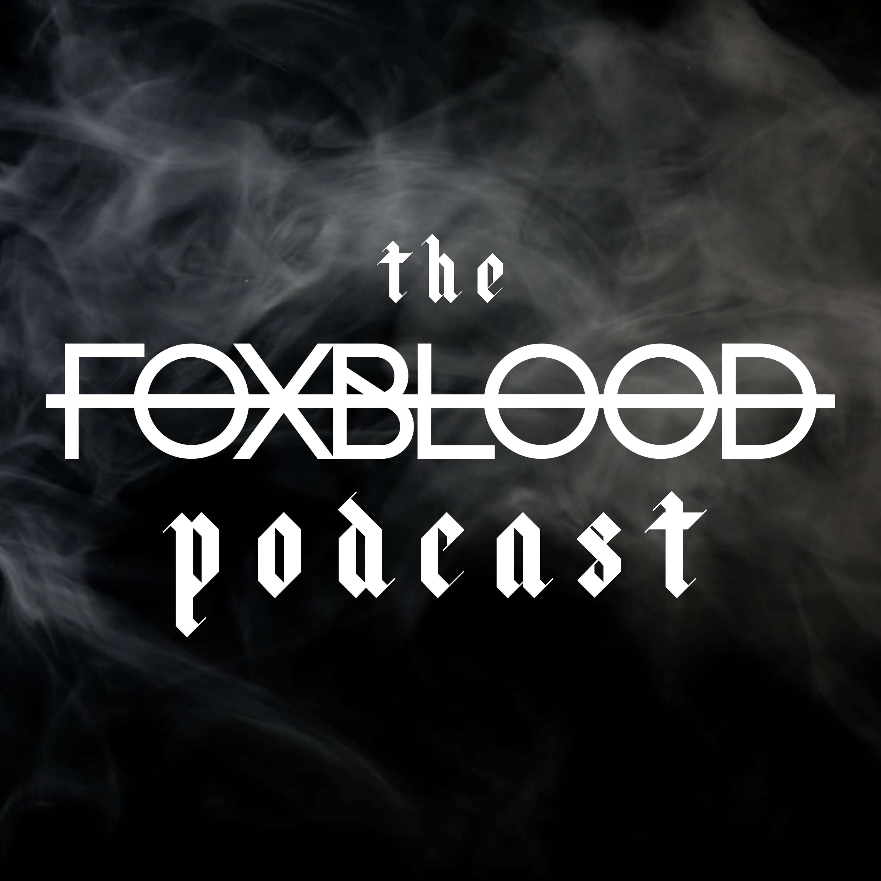 The FOXBLOOD Podcast podcast artwork