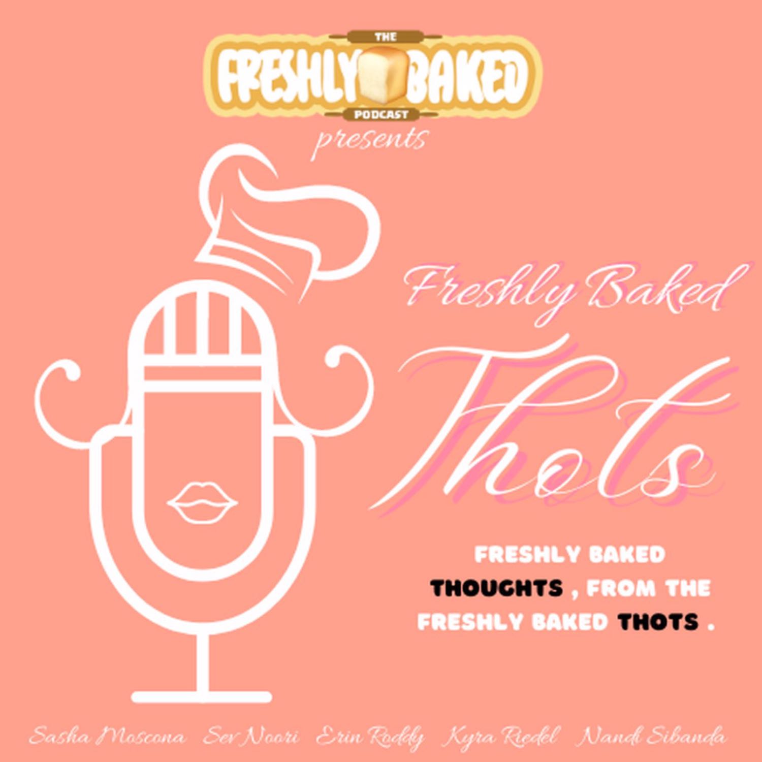 The Freshly Baked Podcast