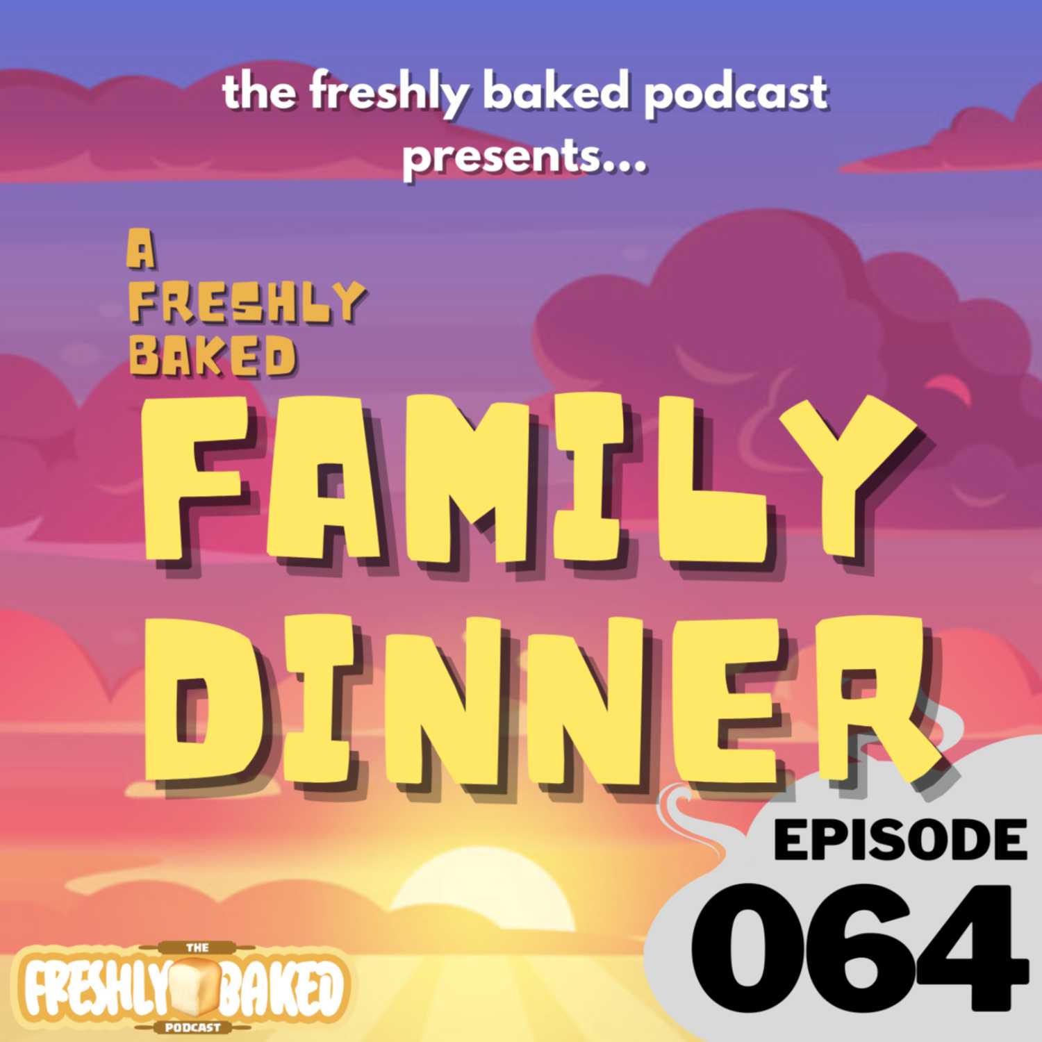 The Freshly Baked Podcast