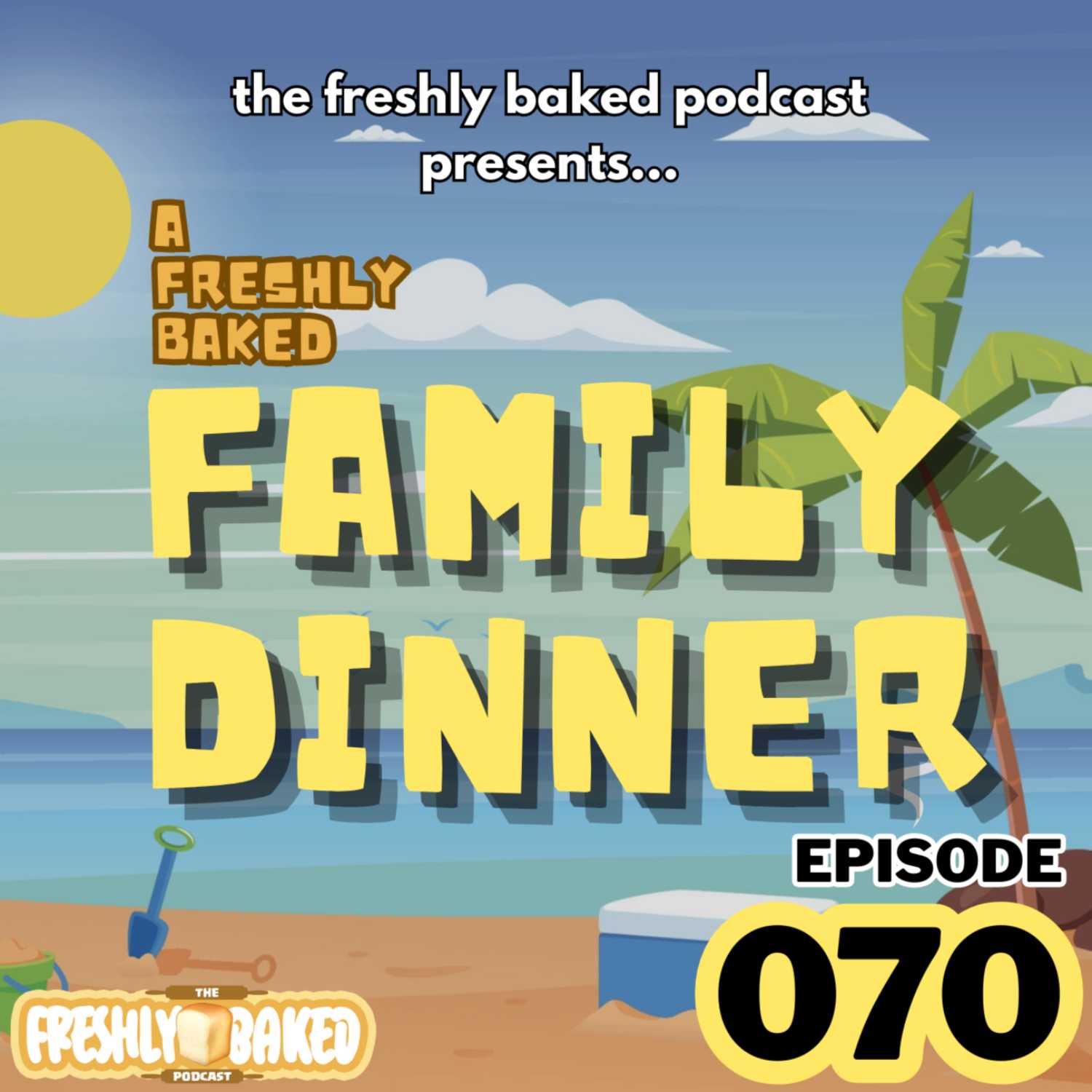 The Freshly Baked Podcast