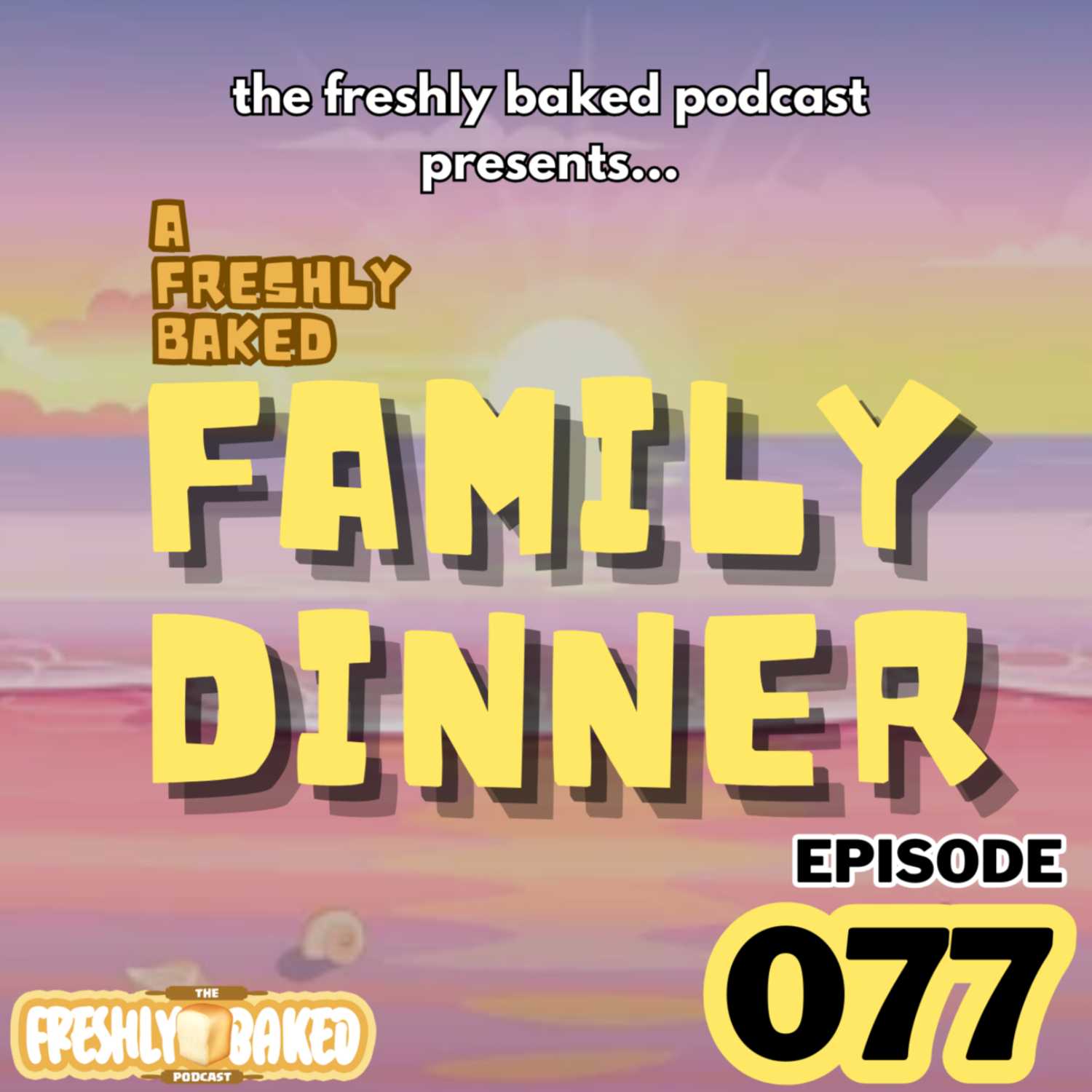 The Freshly Baked Podcast