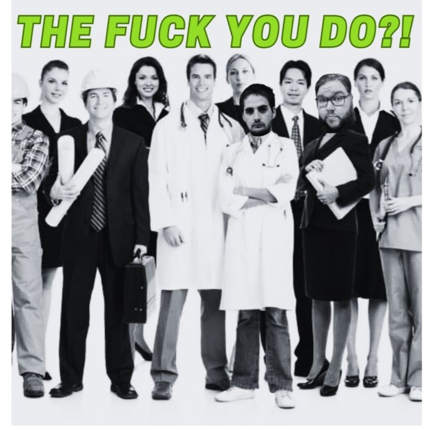 The Fuck You Do?! podcast artwork