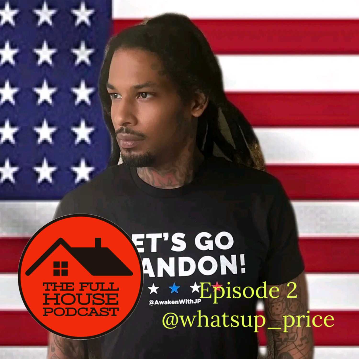 The Full House Podcast Episode 2: Social Media's Impact & @whatsup_price The Full House Podcast Episode 2: Social Media's Impact & @whatsup_price