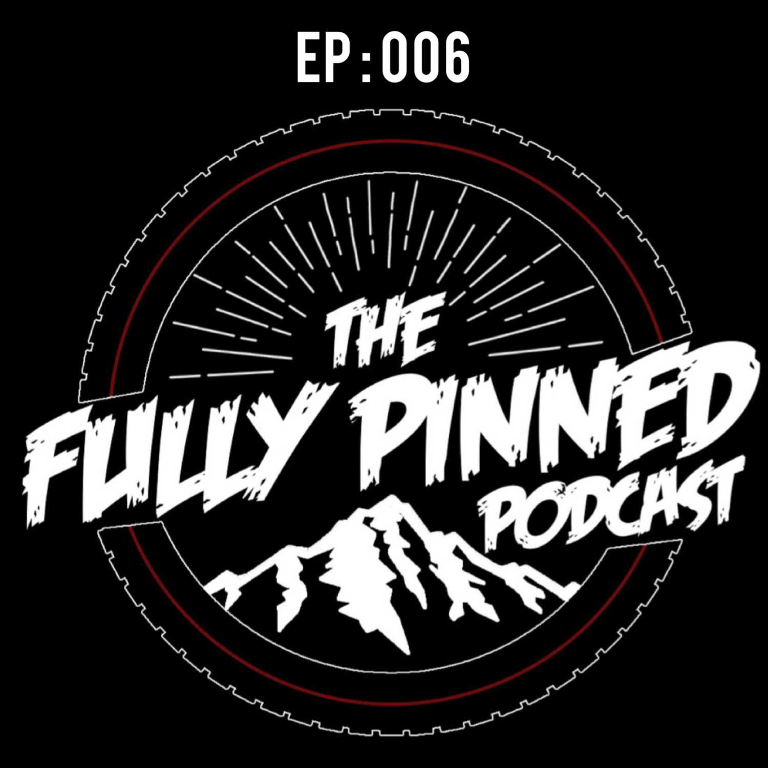 The Fully Pinned Podcast