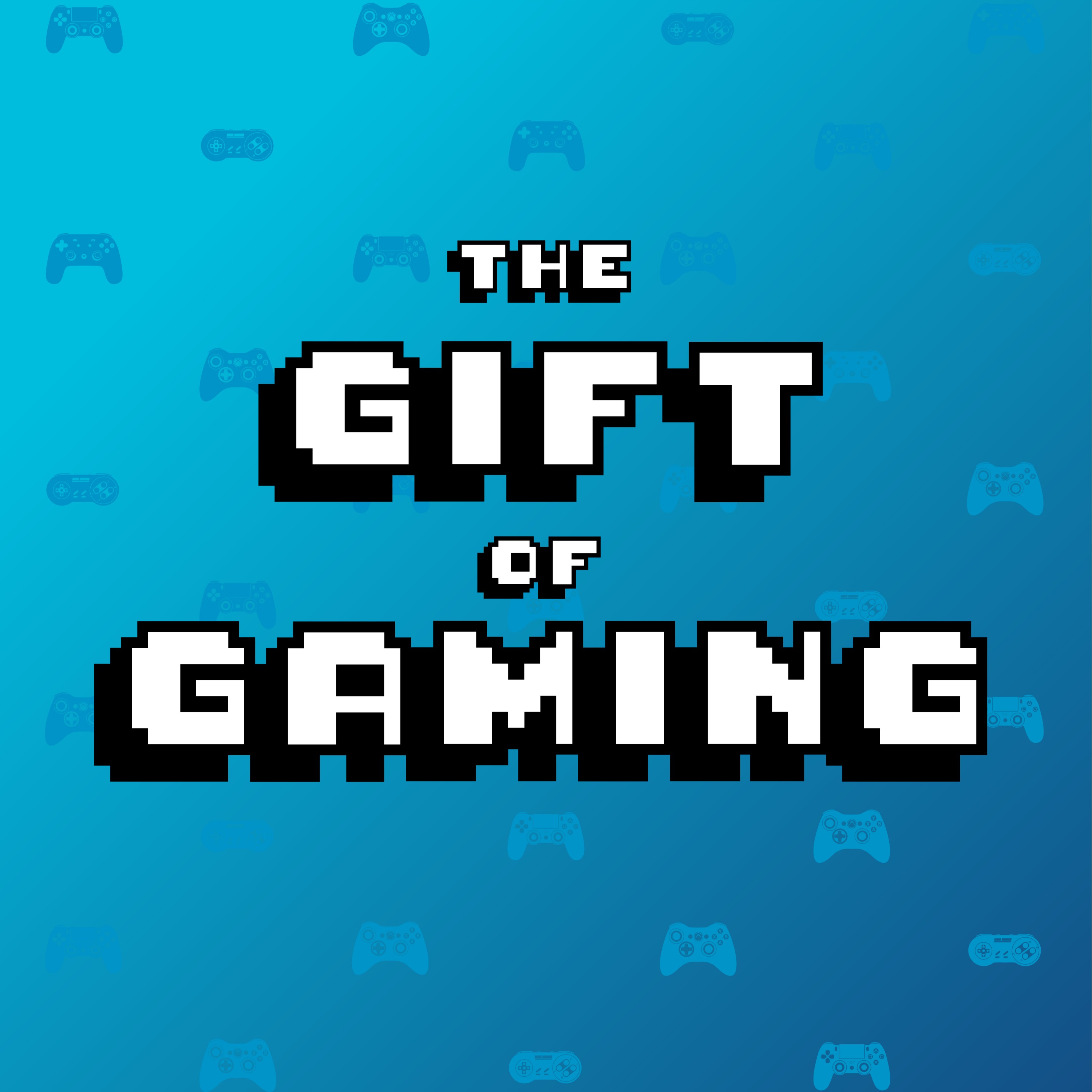 The Gift of Gaming Podcast