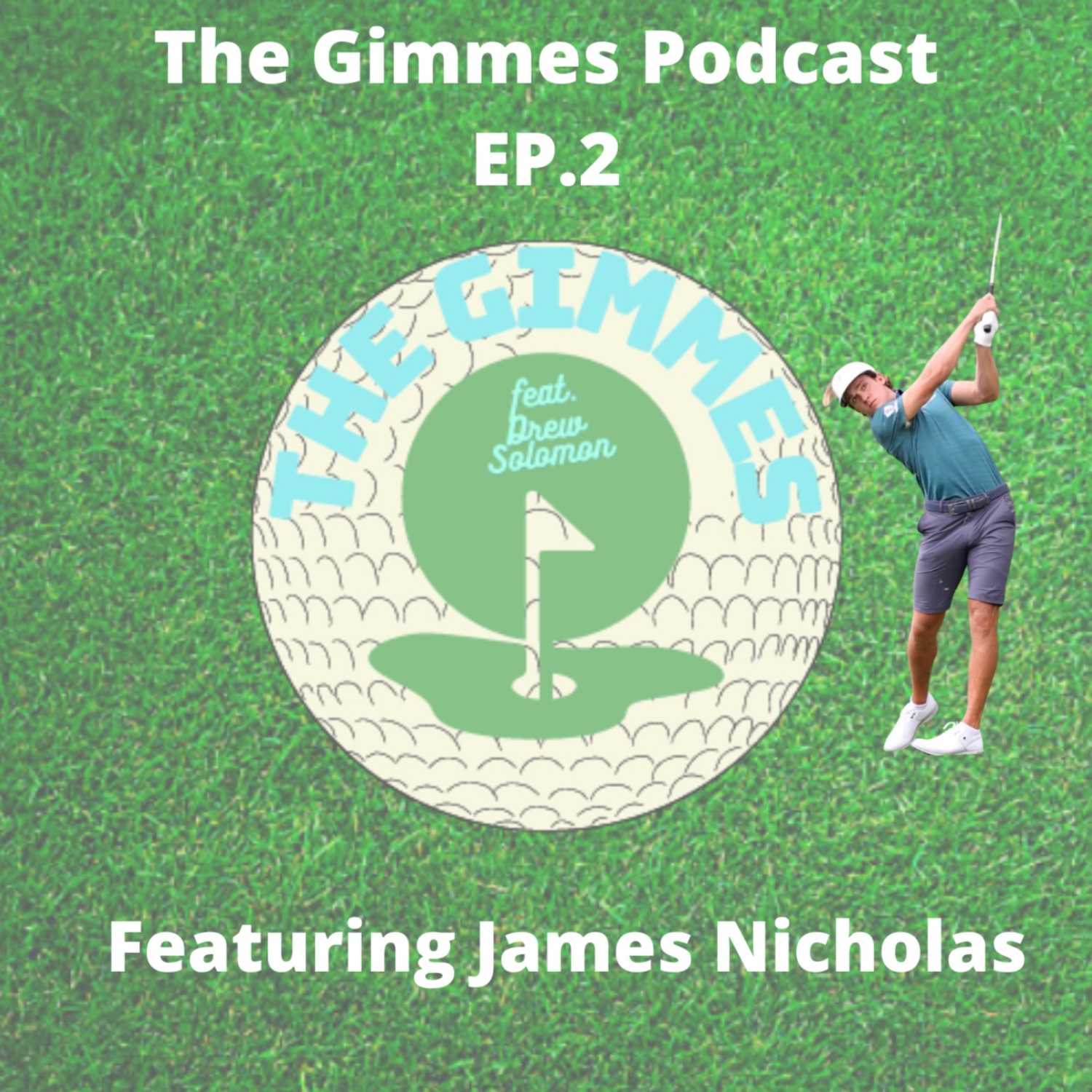 THE GIMMES PODCAST EP. 2 FEATURING JAMES NICHOLAS