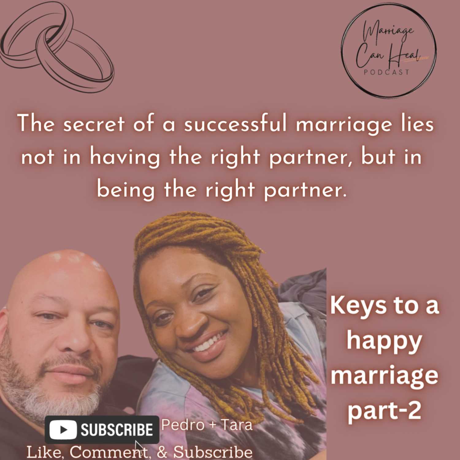 Keys to a Happy Marriage (Part 2) S3-E10 MCH #marriagegoals #marriagecanheal #marriedlife