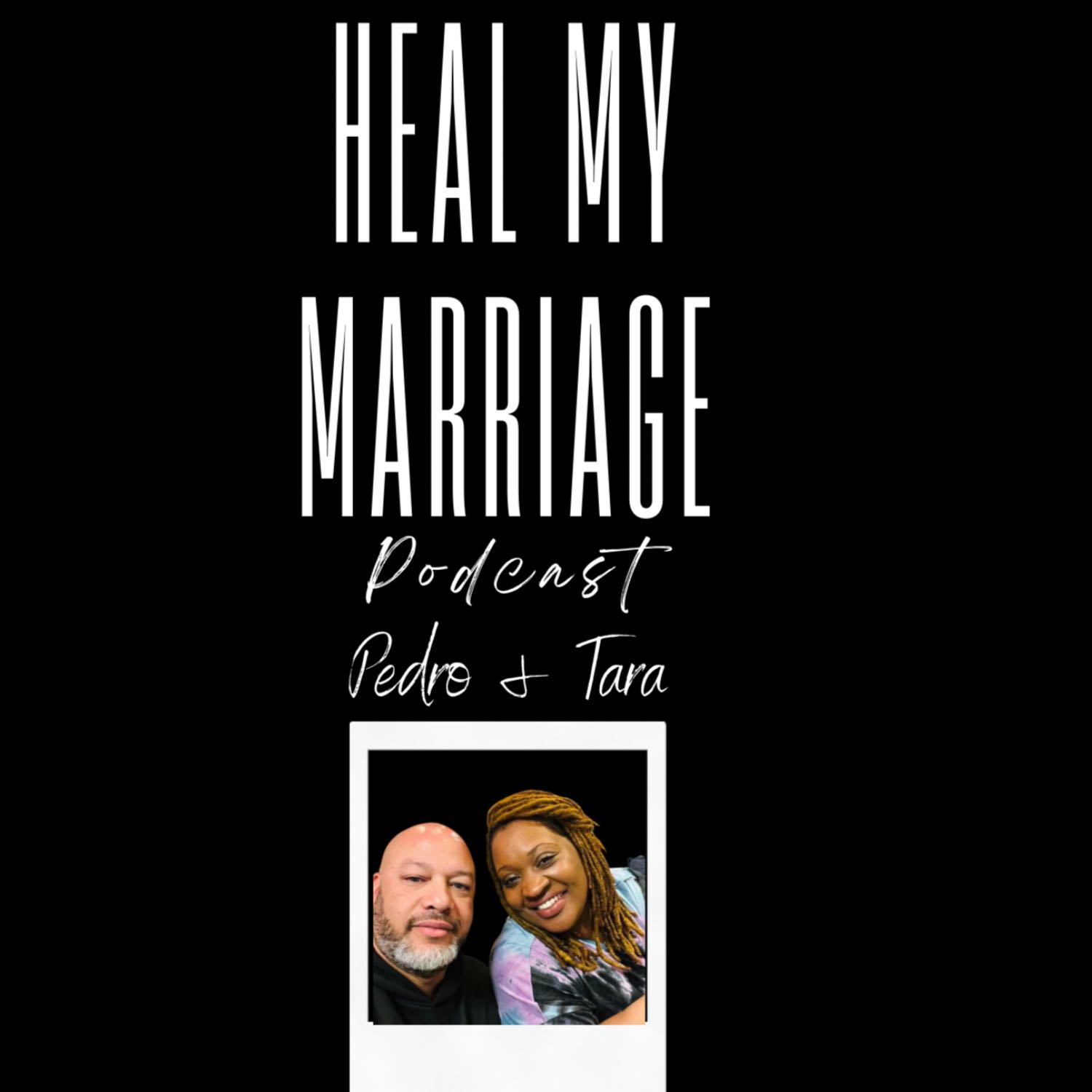 Heal My Marriage Podcast