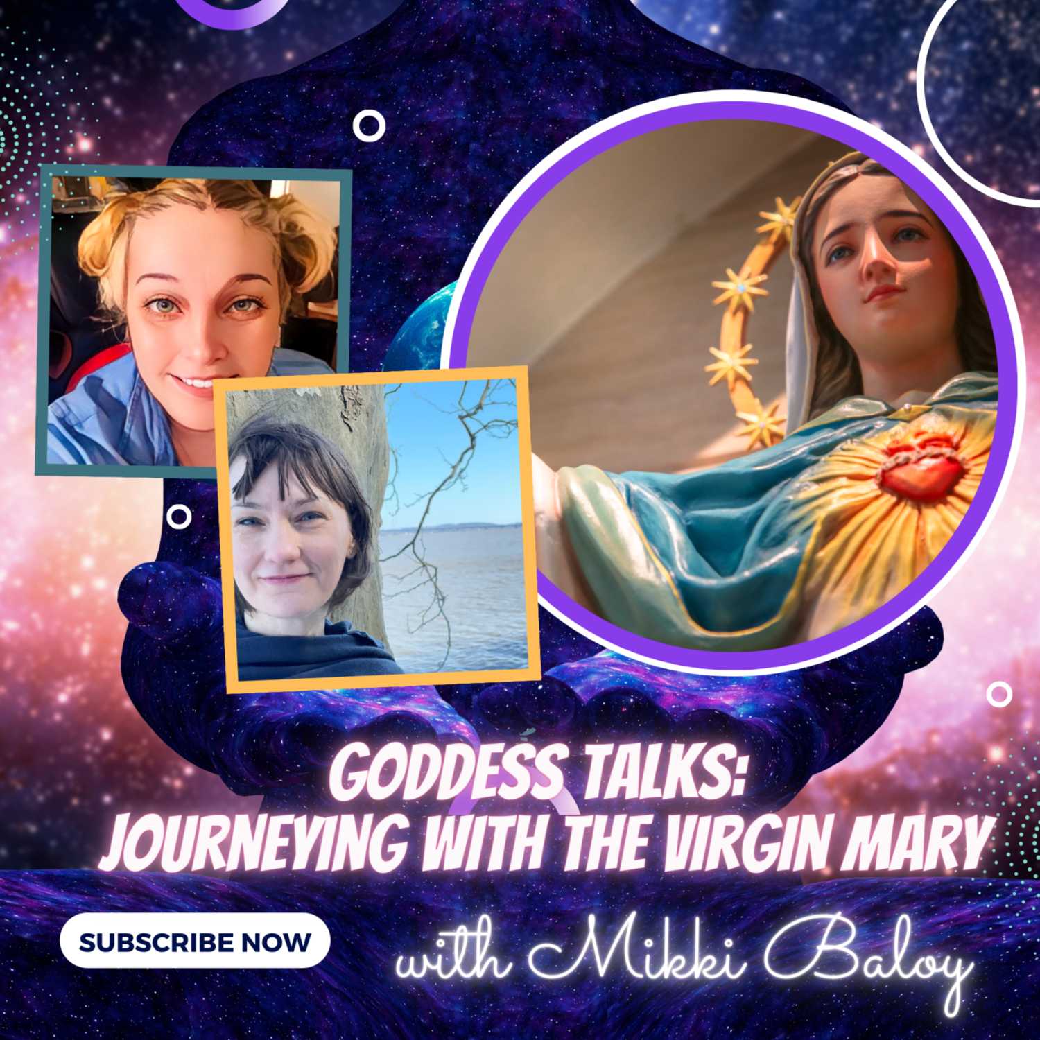 GODDESS TALKS: Journeying with The Virgin Mary - with Mikki Baloy
