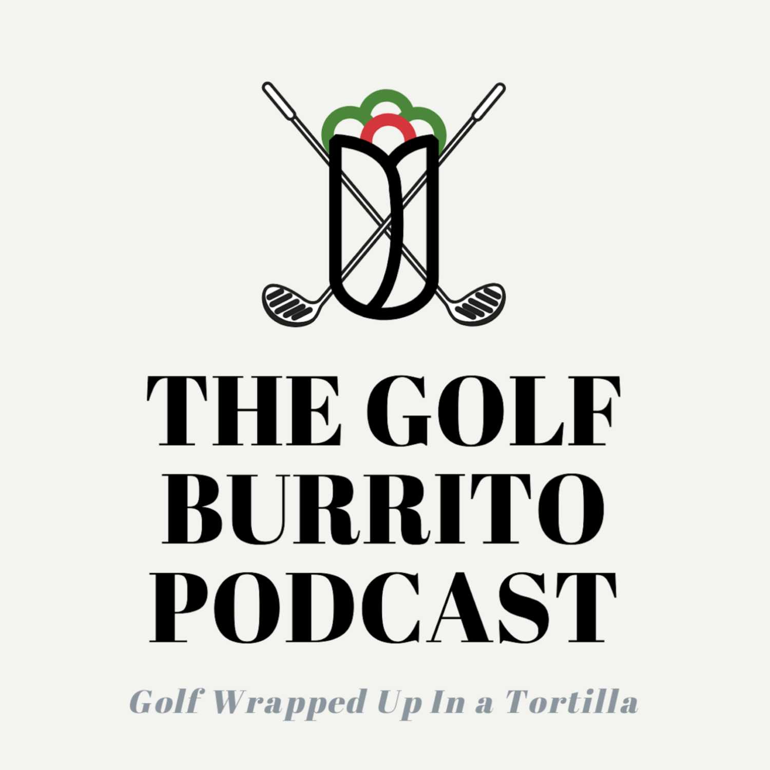 The Golf Burrito Podcast